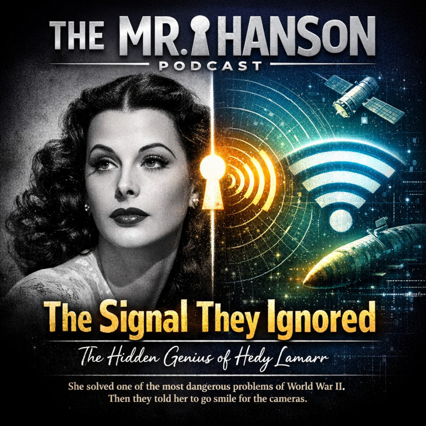 S E10: The Signal They Ignored: How Hedy Lamarr Invented the Technology Behind Wi-Fi, Bluetooth, and GPS — and Was Never Paid a Dollar