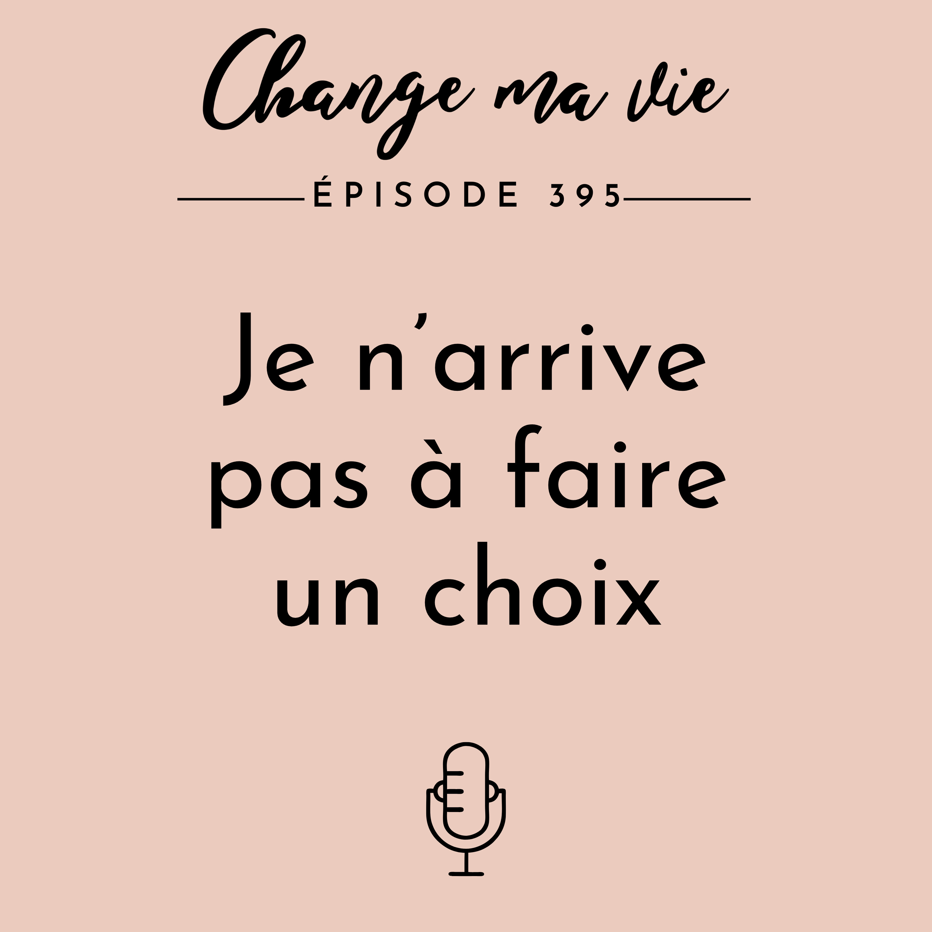 Je n’arrive pas à faire un choix