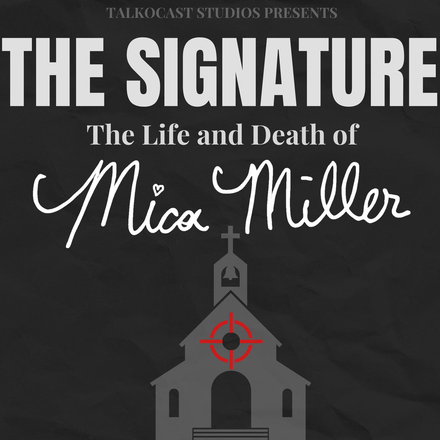 The Signature: The Life and Death of Mica Miller