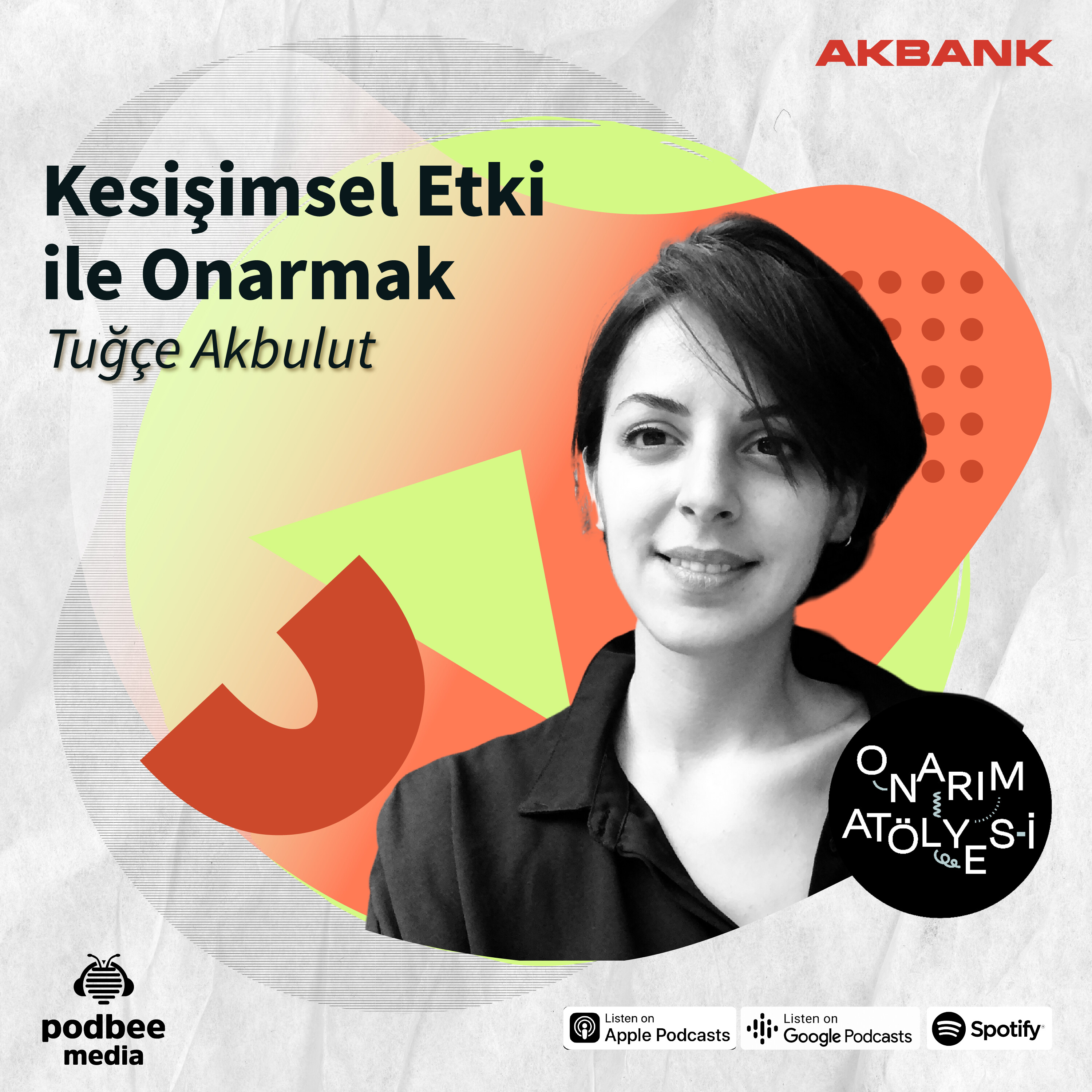 S2E34: Kesişimsel Etki ile Onarmak // Konuk: Tuğçe Akbulut