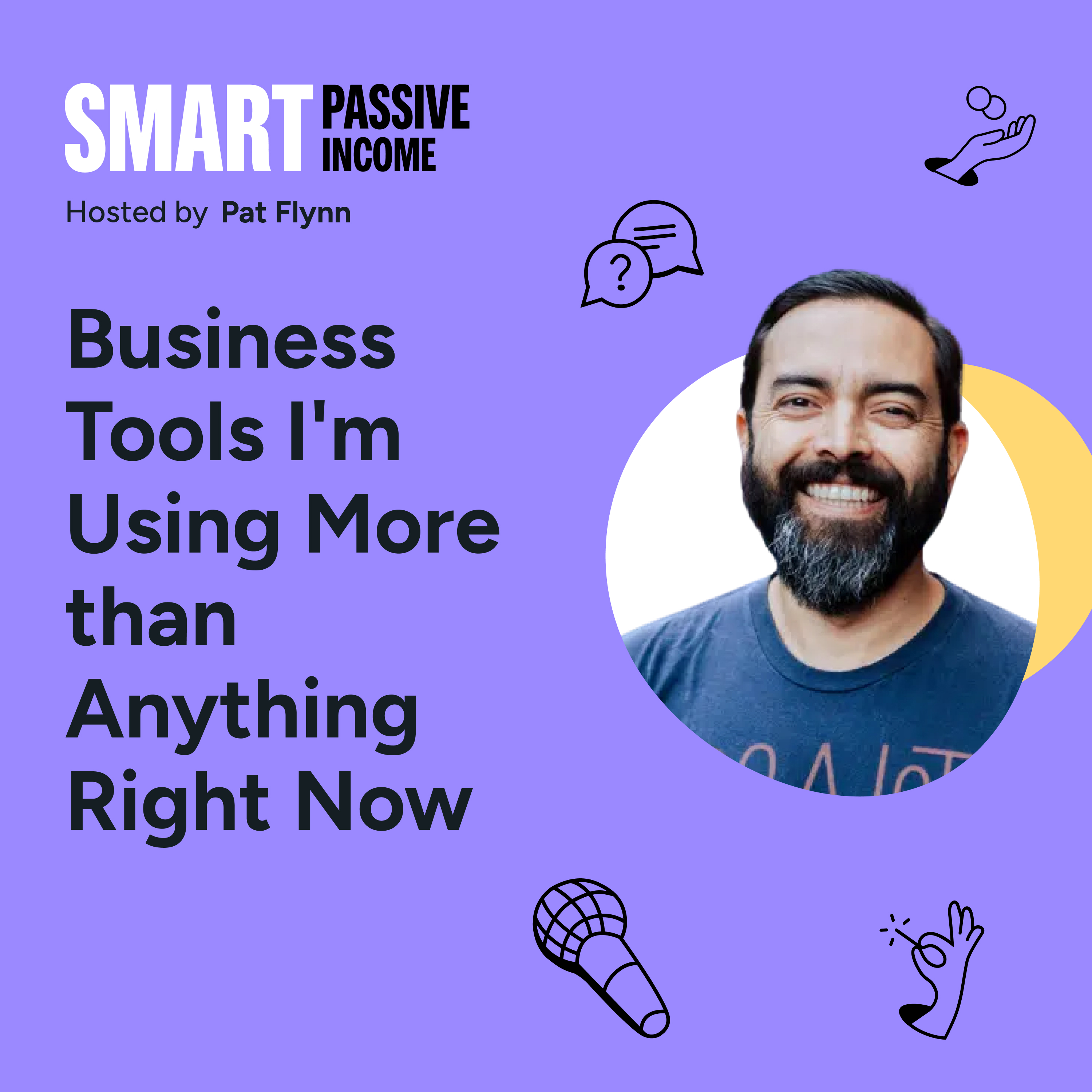 SPI 898: Business Tools I'm Using More than Anything Right Now