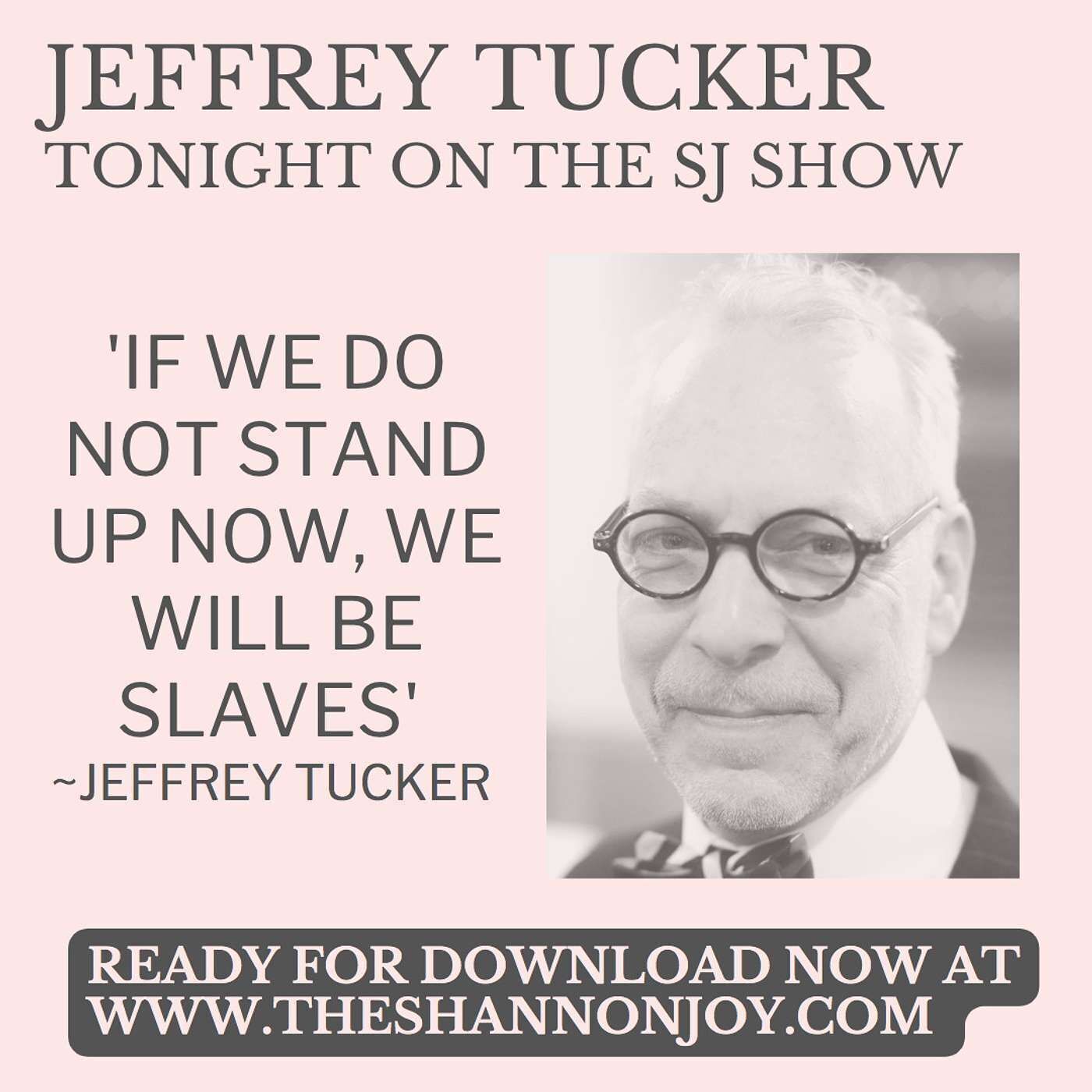 Tuesday January 24 - 'If We Do Not Stand Up Now - WE WILL BE SLAVES' Jeffrey Tucker With An Urgent Message In Unprecedented Times.