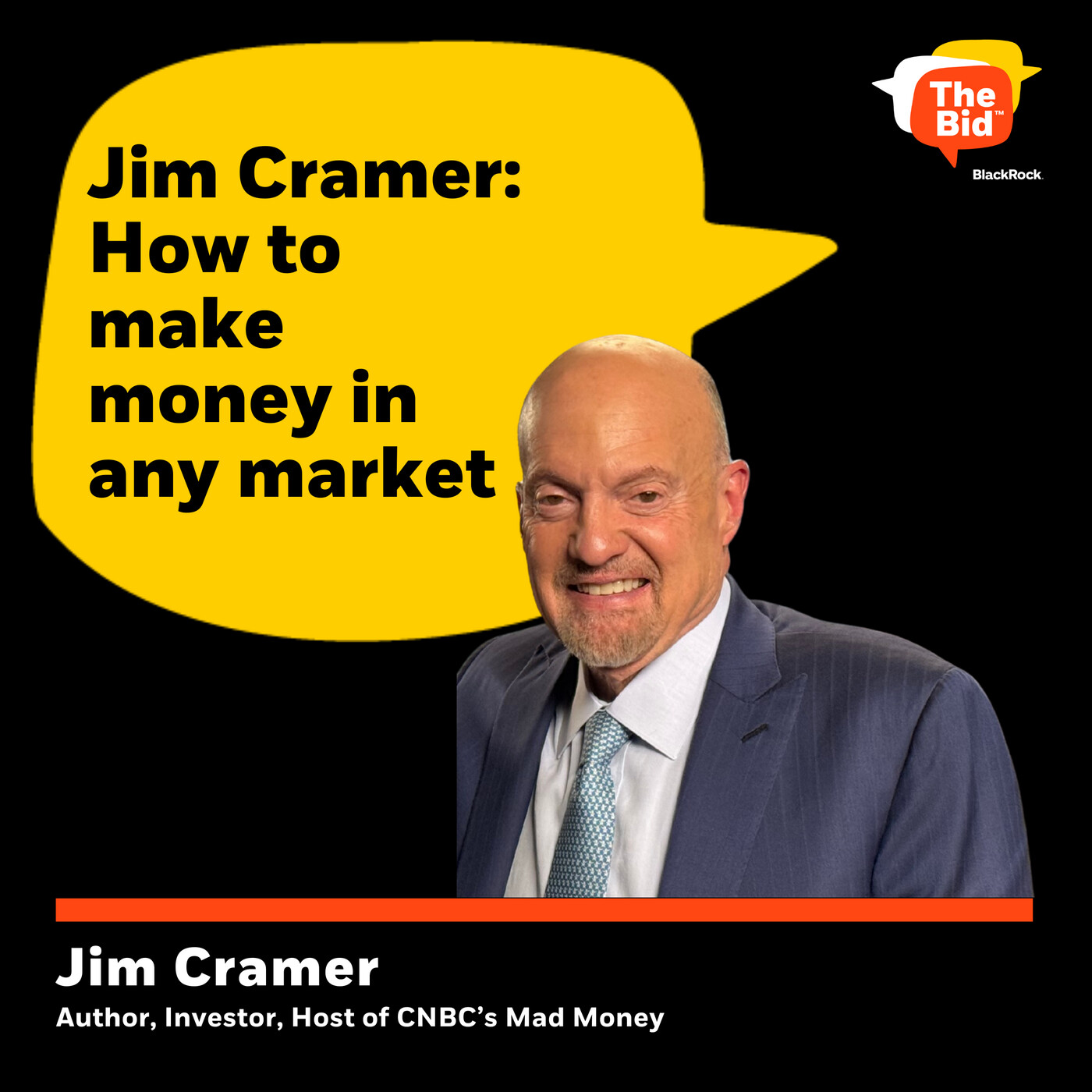 238: Jim Cramer on Investing – How To Make Money In Any Market