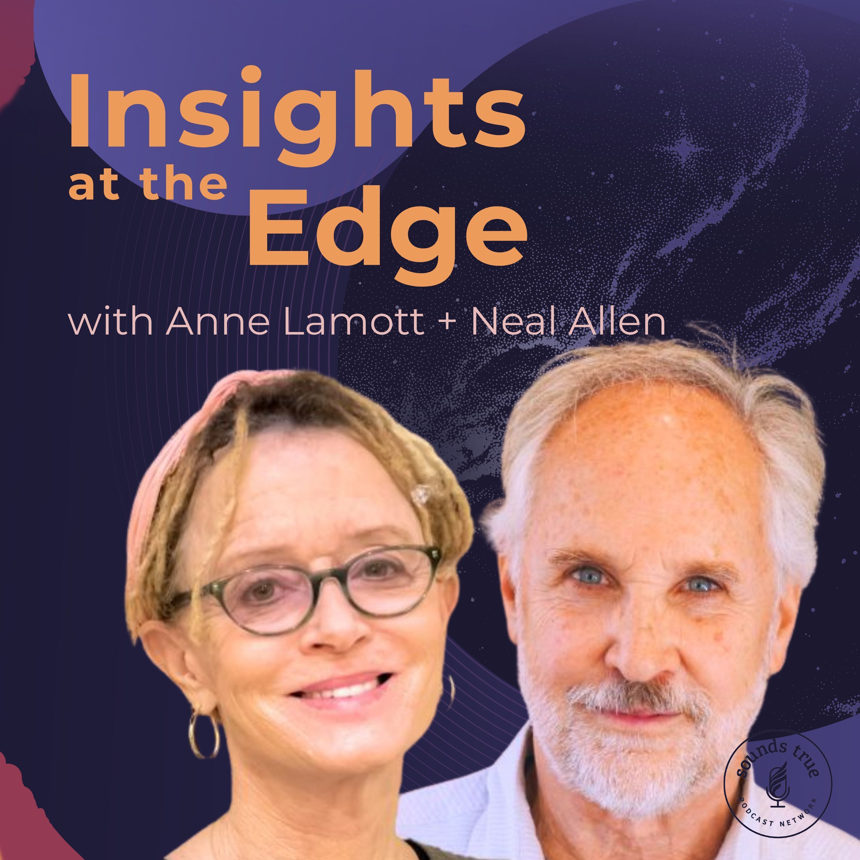 Anne Lamott & Neil Allen: Write Toward the Really Real