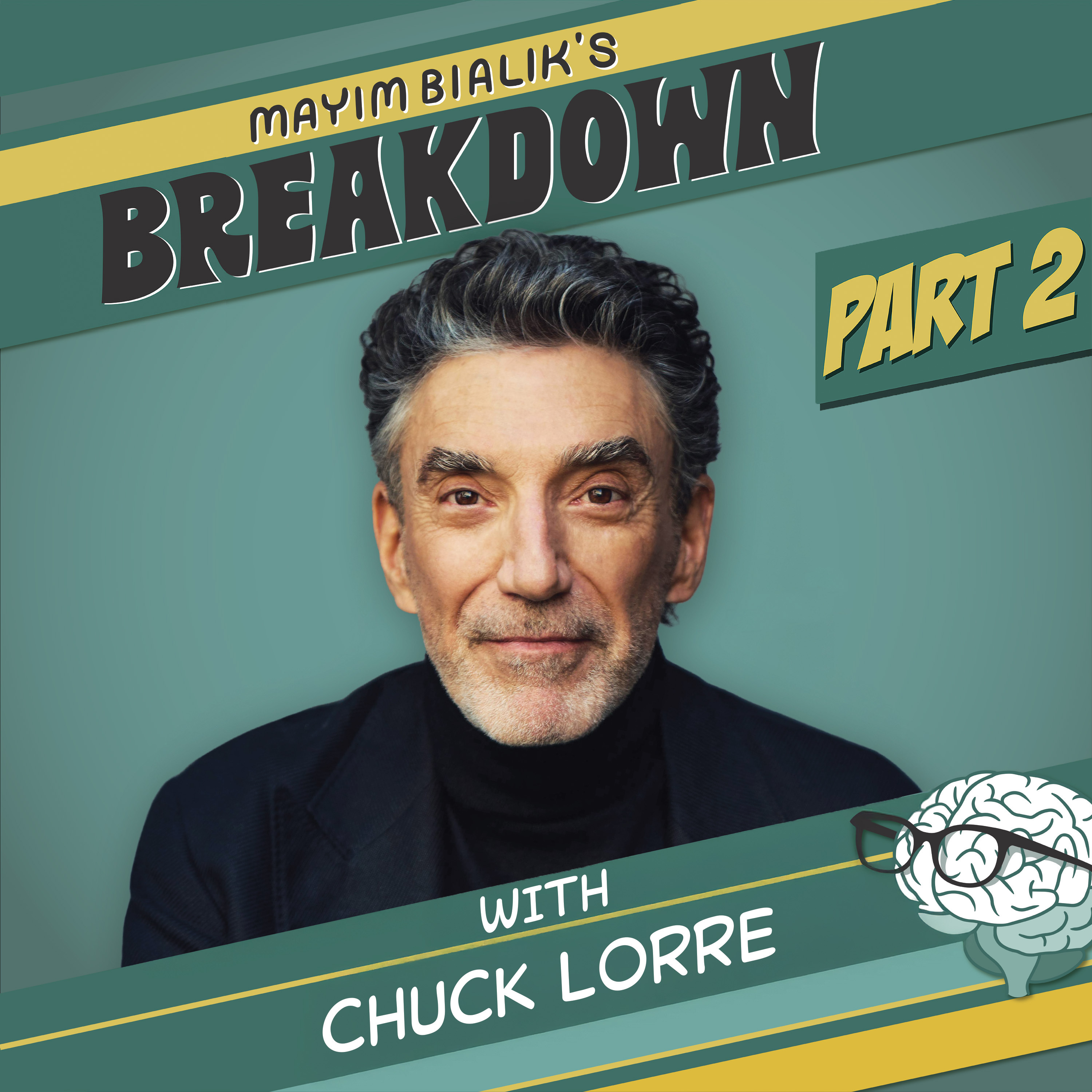 Part Two: Big Bang Theory & Two and a Half Men Creator on Signing a Billion-Year Scientology Contract, Why Success Didn’t Cure His Alcoholism, and Surviving the Public Battle with Charlie Sheen | Chuck Lorre