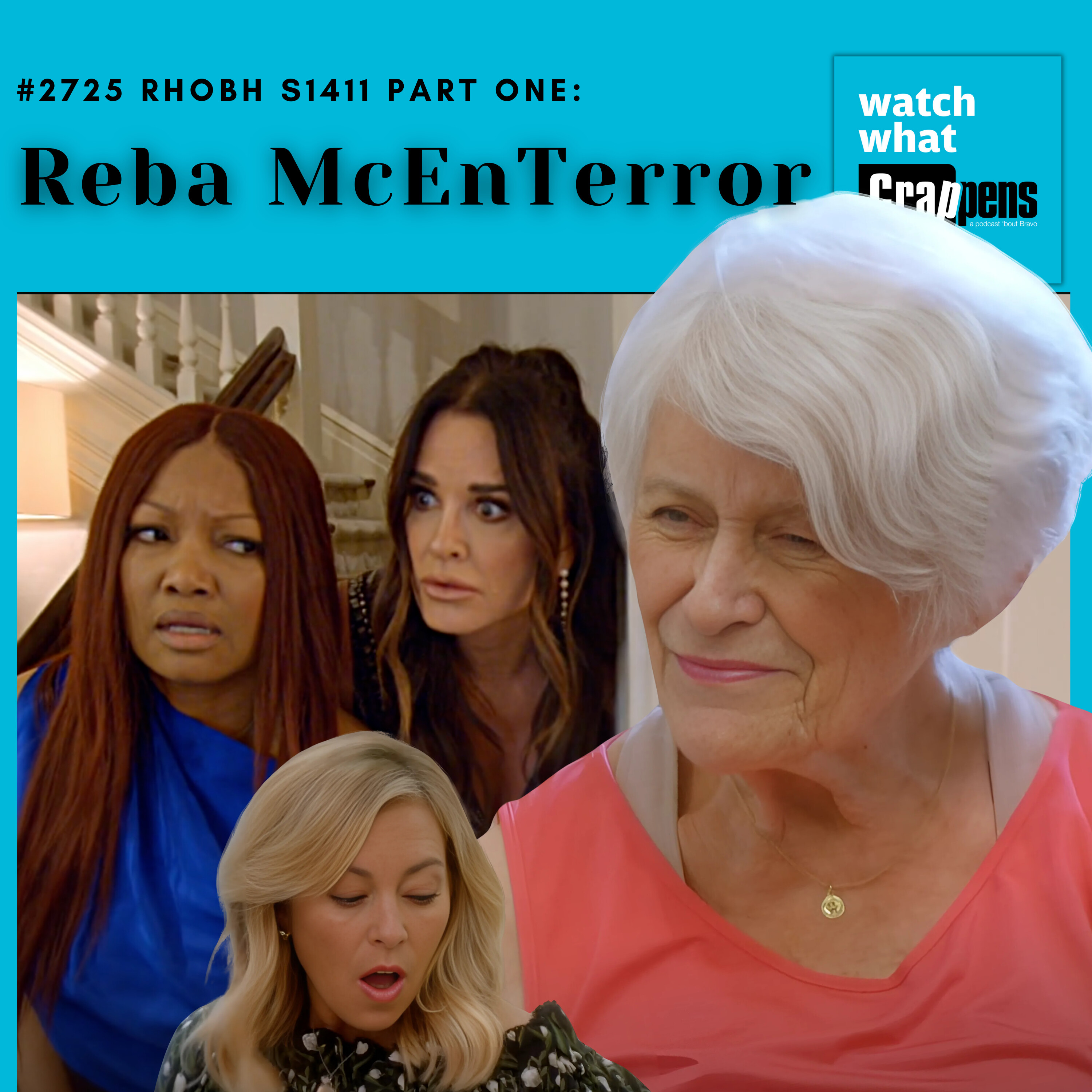 #2725  RHOBH S1411 Part One: Reba McEnTerror