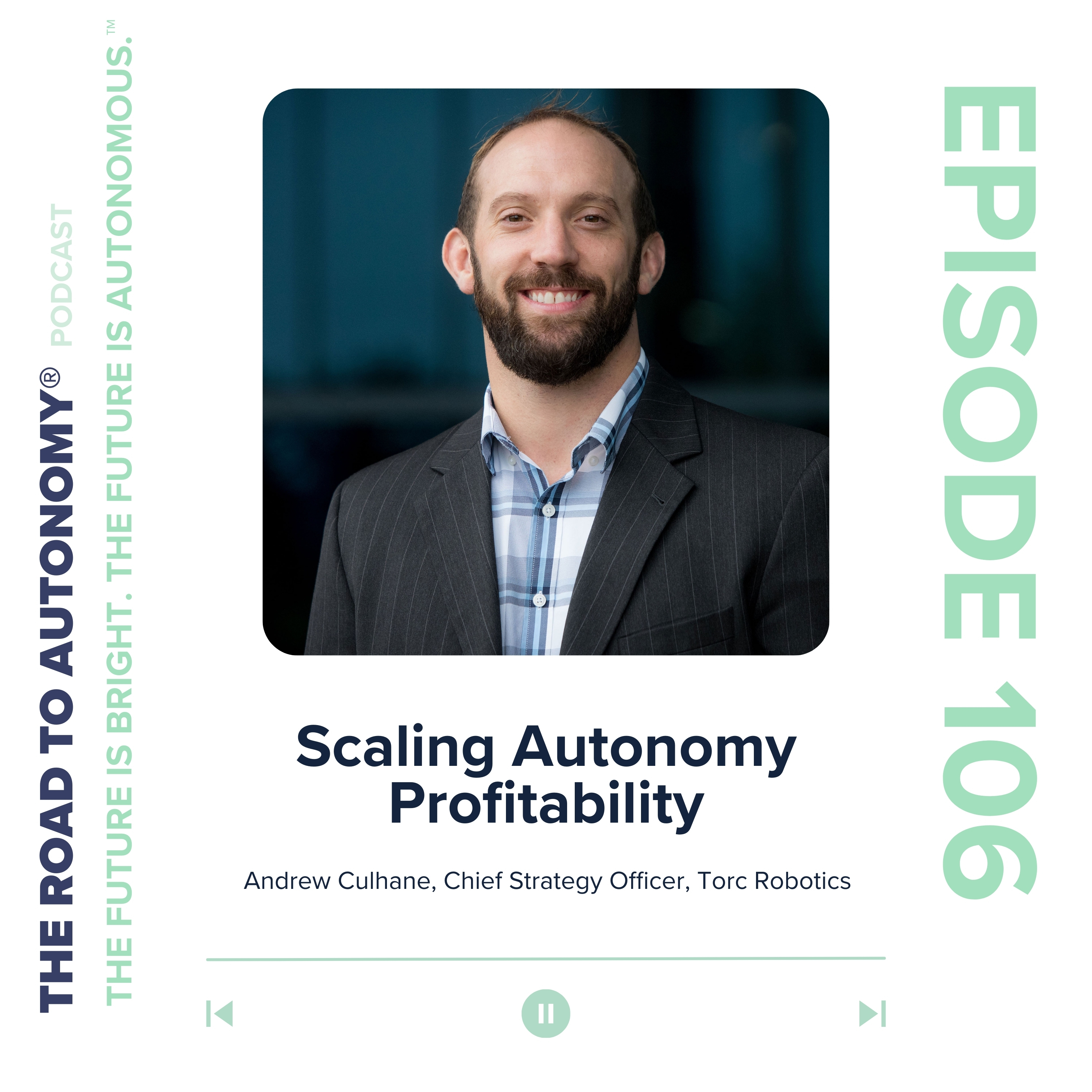 cover of episode Episode 106 | Scaling Autonomy Profitability