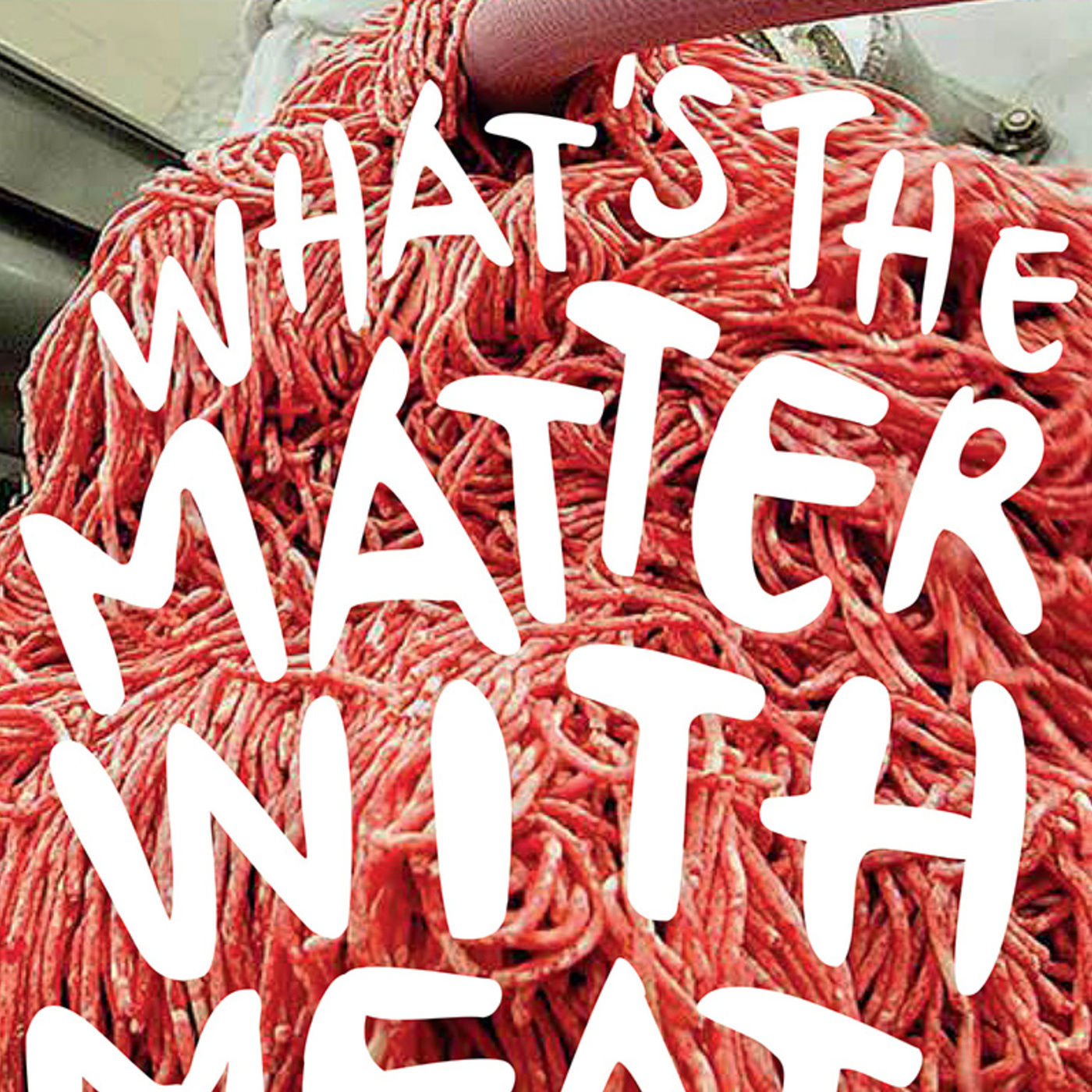Episode 300: Book Review: What's the Matter with Meat
