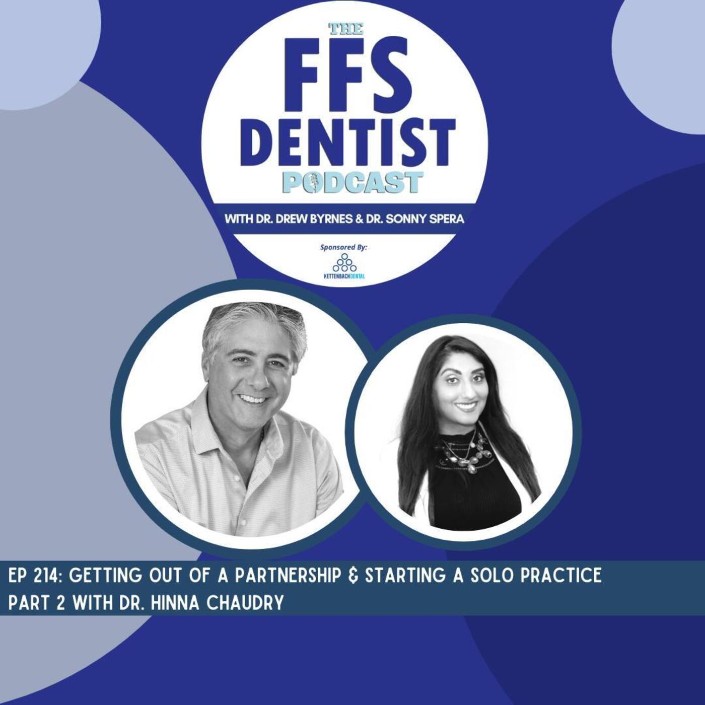 Getting Out Of a Partnership & Starting a Solo Practice  Part 2 with Dr. Hinna Chaudhry episode artwork