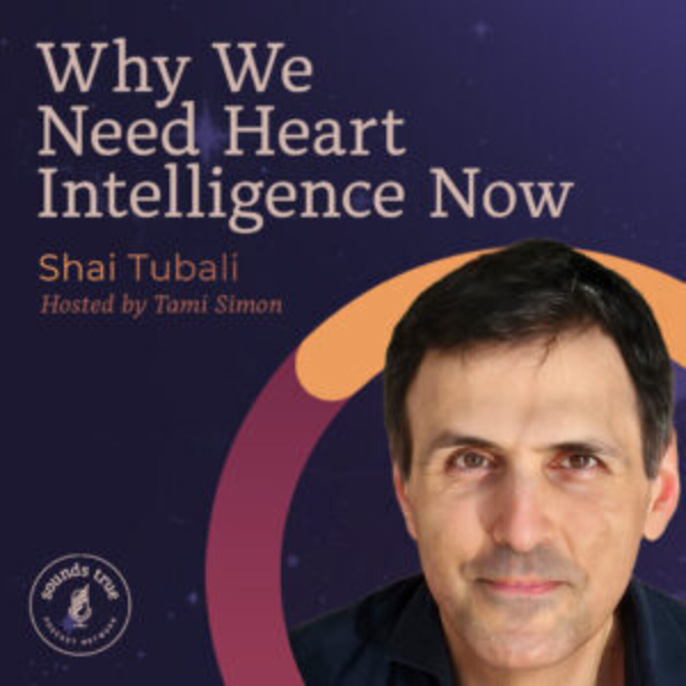Shai Tubali: Why We Need Heart Intelligence Now