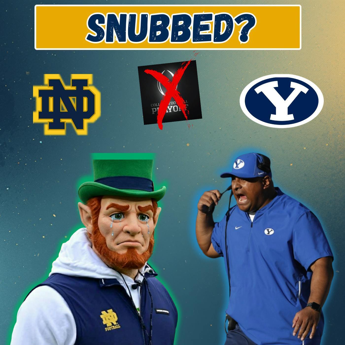 BYU ROBBED by BROKEN CFP? | Notre Dame OUT! | Matt Campbell to PSU episode artwork