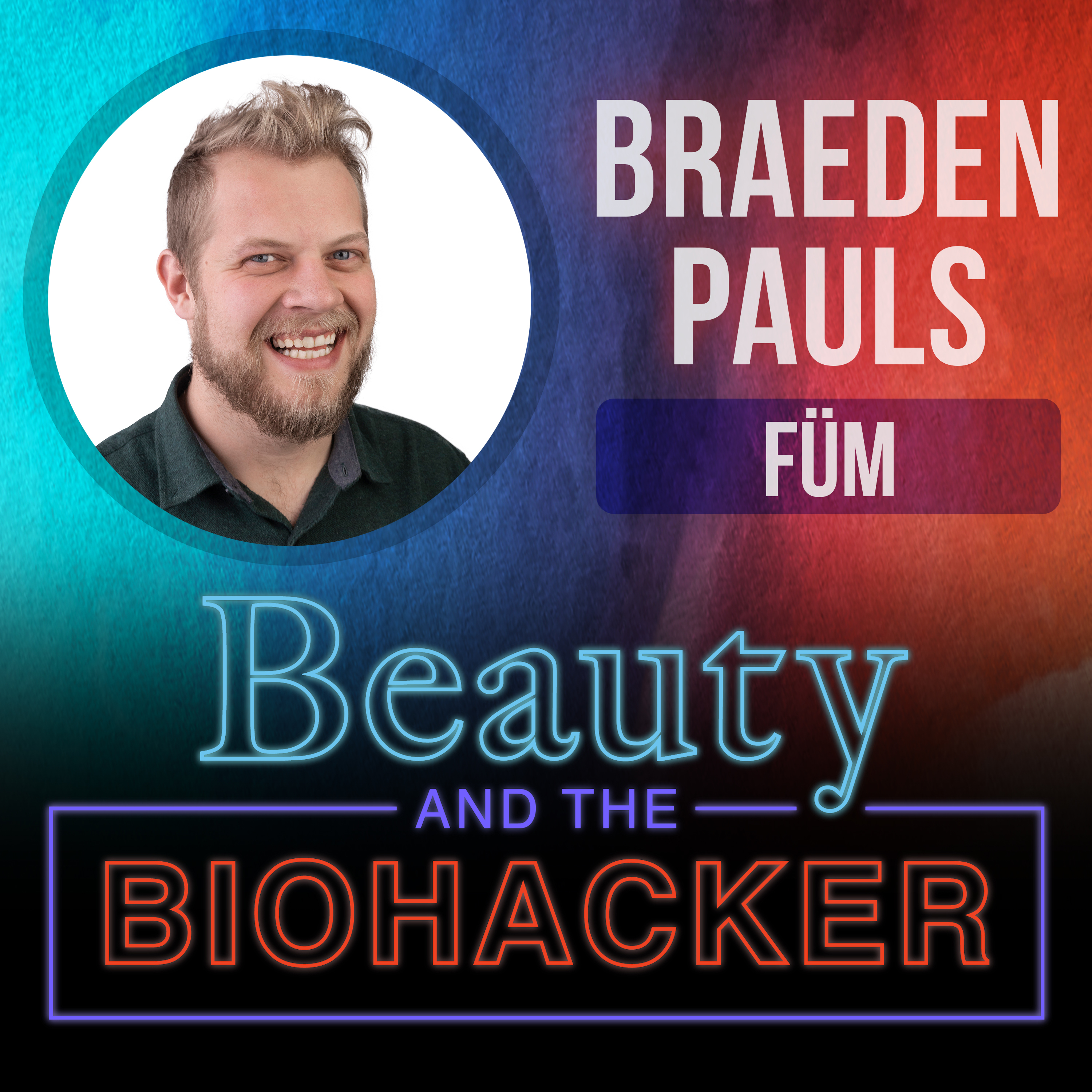 Beauty and the Biohacker