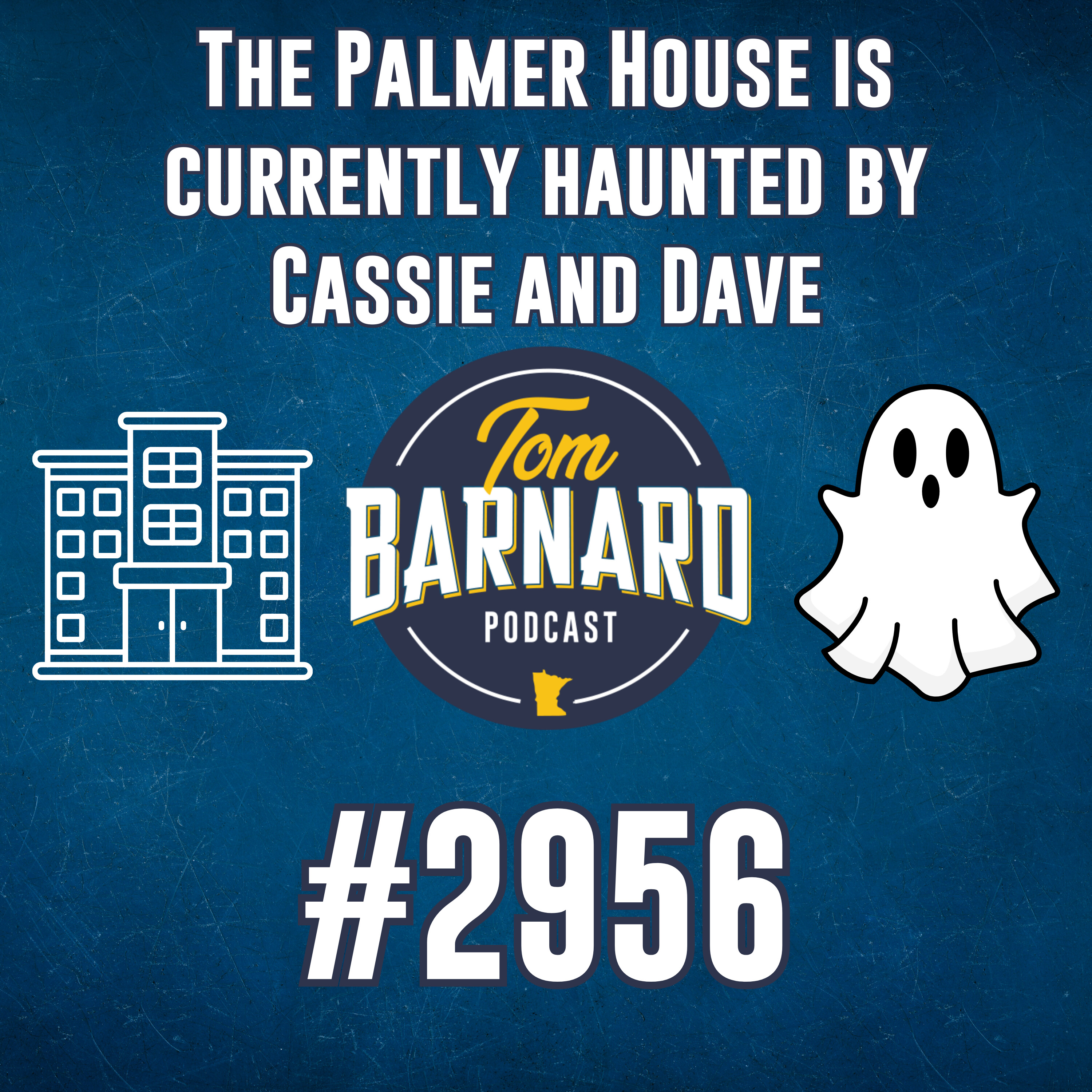 The Palmer House is currently haunted by Cassie and Dave - #2956 The Palmer House is currently haunted by Cassie and Dave - #2956