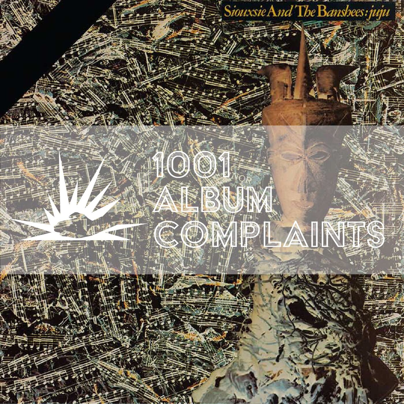 The Story Behind: Siouxsie and the Banshees - Juju, Ep 106