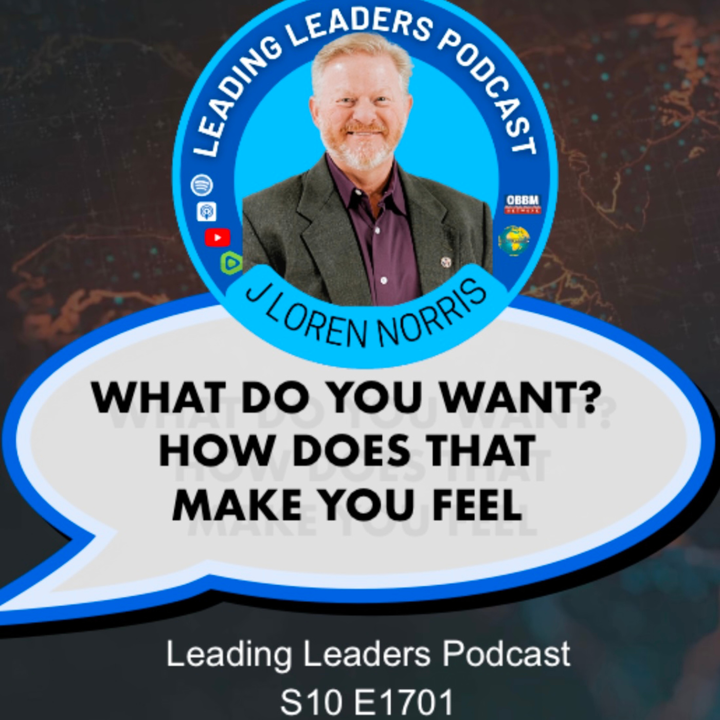 WHAT DO YOU WANT? HOW DOES THAT MAKE YOU FEEL?