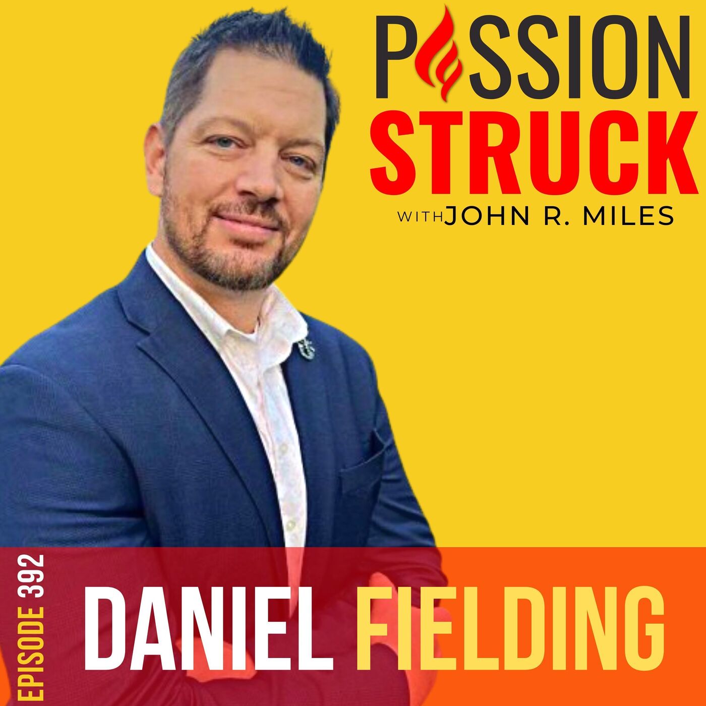 Passion Struck with John R. Miles