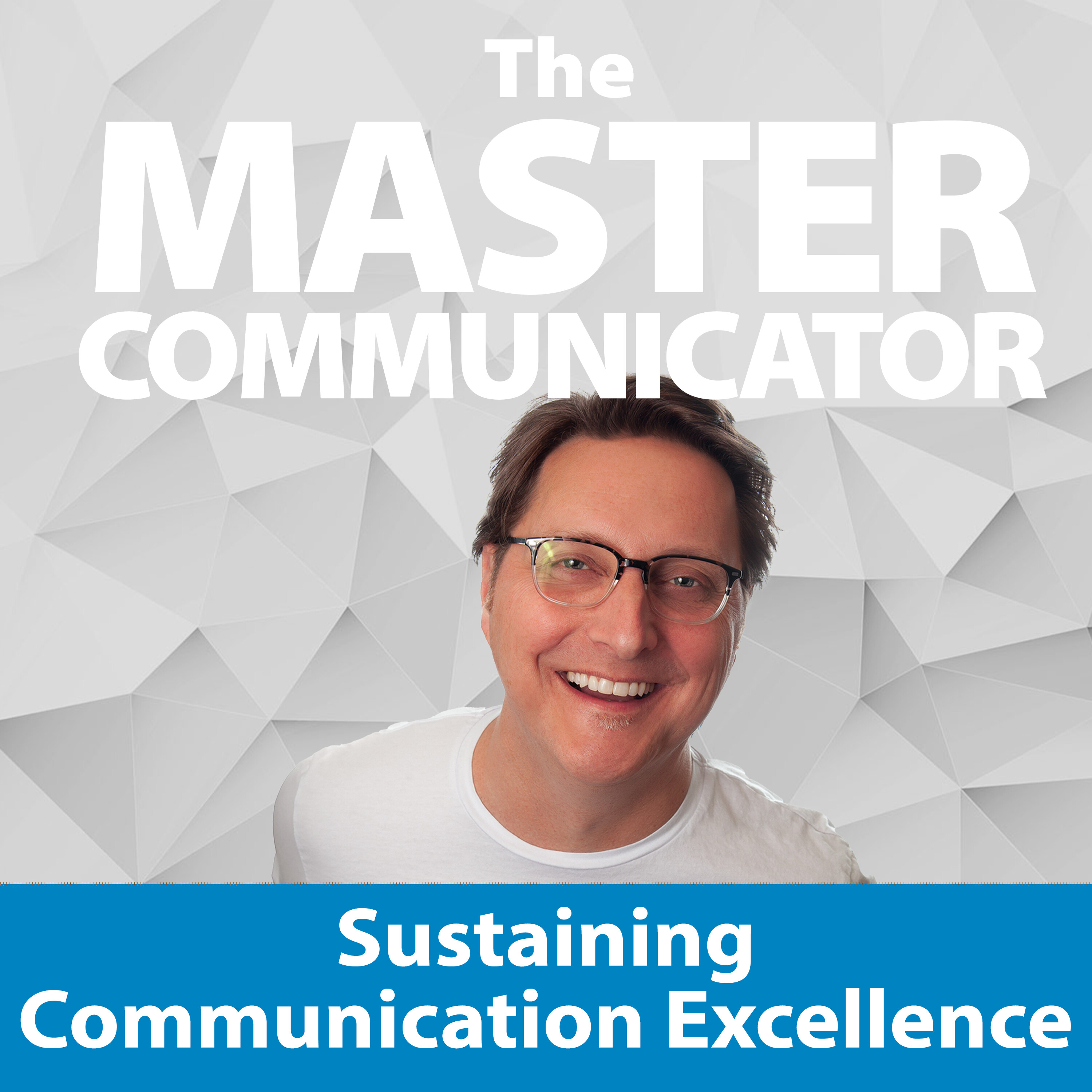 59: Sustaining Communication Excellence