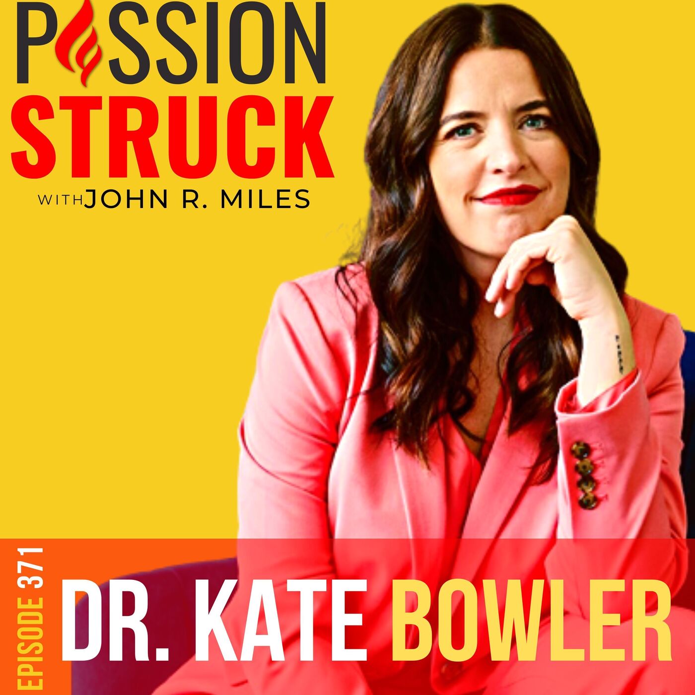 Dr. Kate Bowler on Why There is No Cure for Being Human EP 371