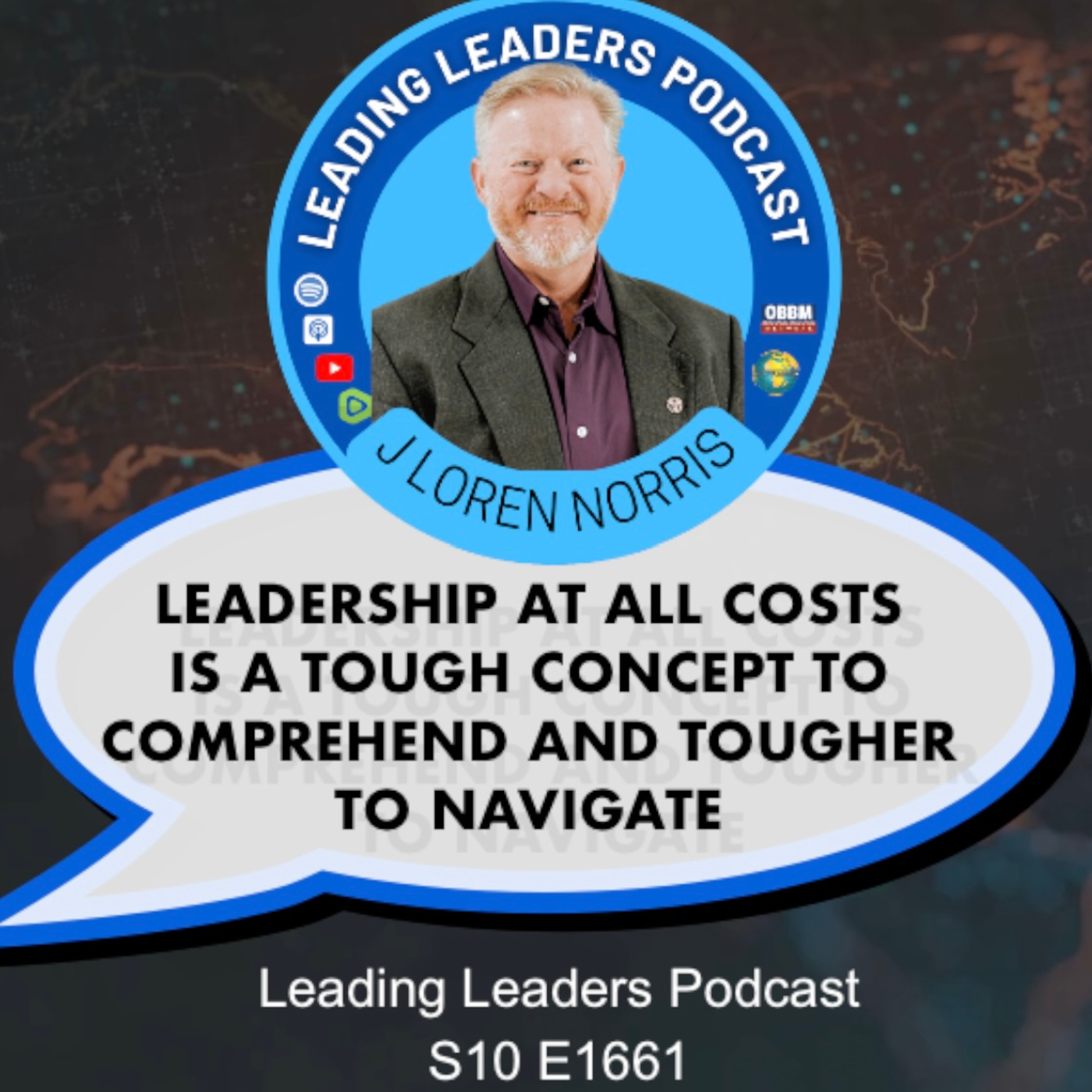 LEADERSHIP AT ALL COSTS IS A TOUGH CONCEPT TO COMPREHEND AND TOUGHER TO NAVIGATE