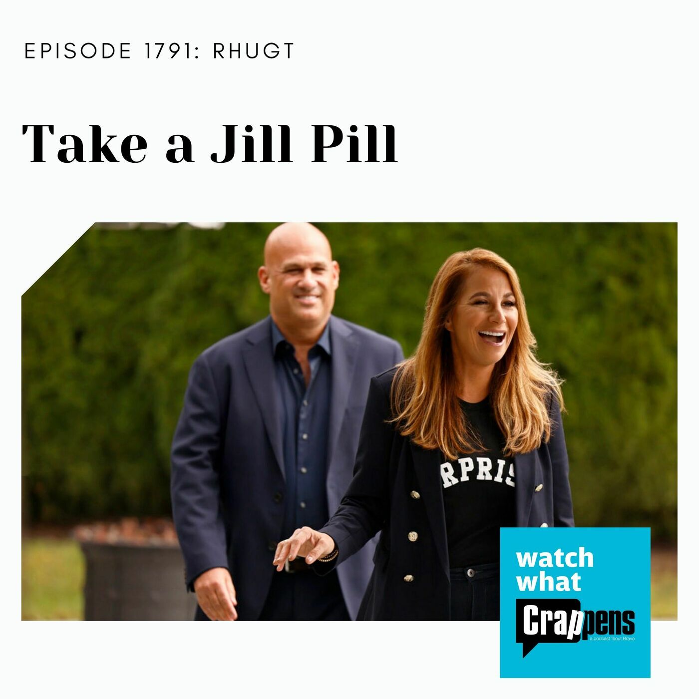 #1791 RHUGT: Take a Jill Pill