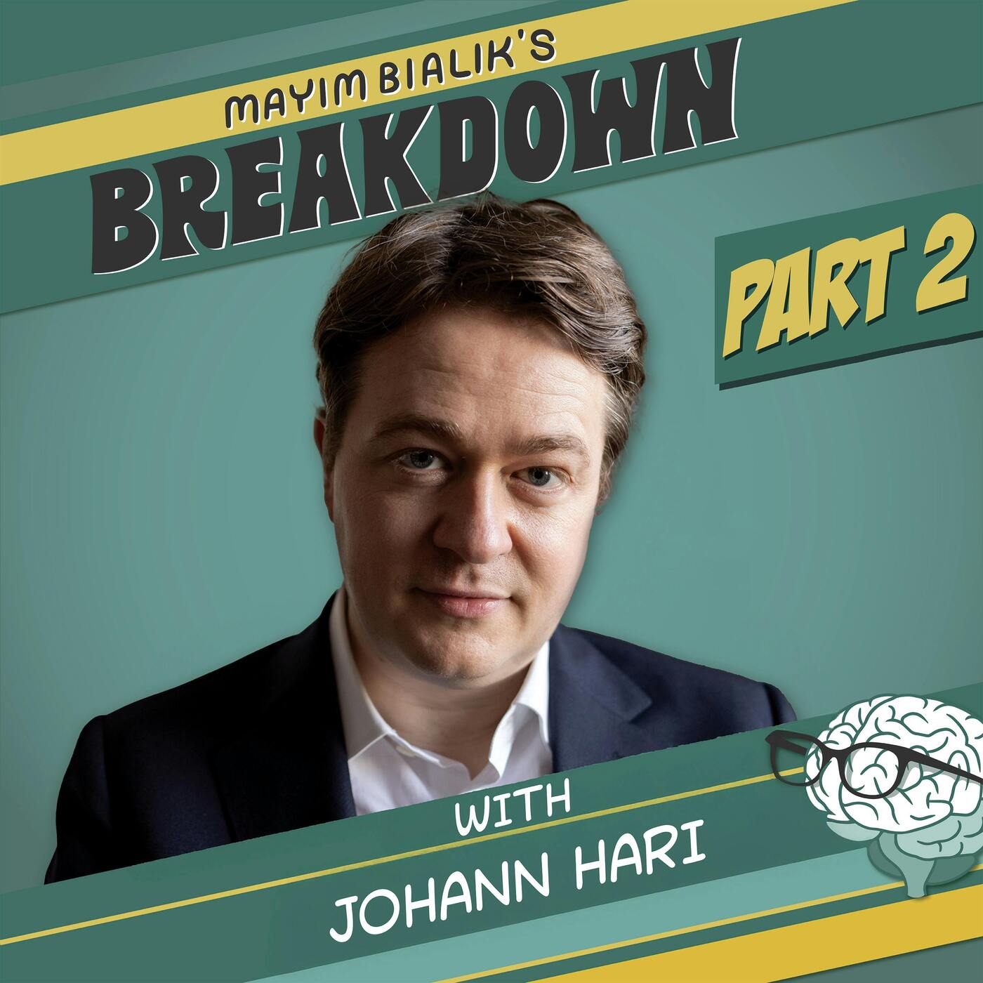 PART TWO: Johann Hari: The Truth About Depression, GLP-1s and ADHD & Why Our Biology Is Not To Blame