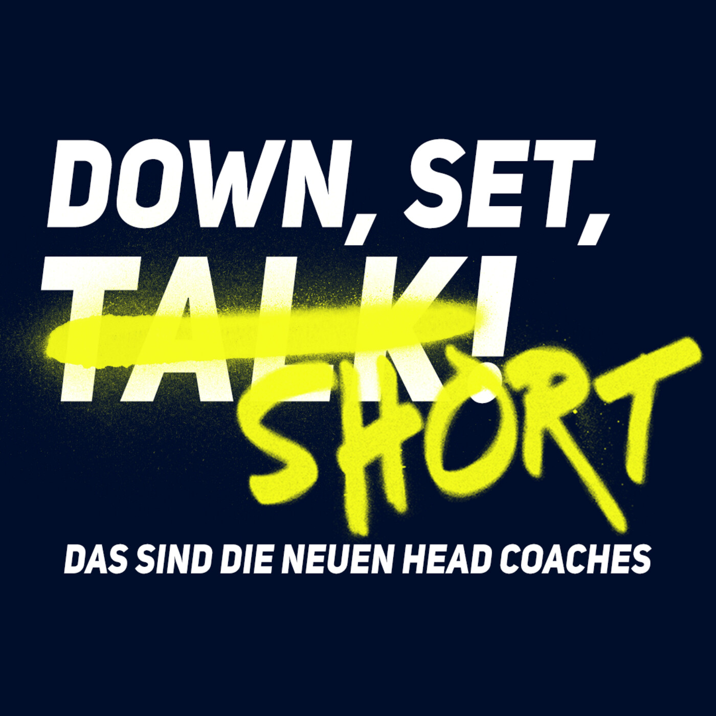 DAS SIND DIE NEUEN HEAD COACHES | Down Set Short!