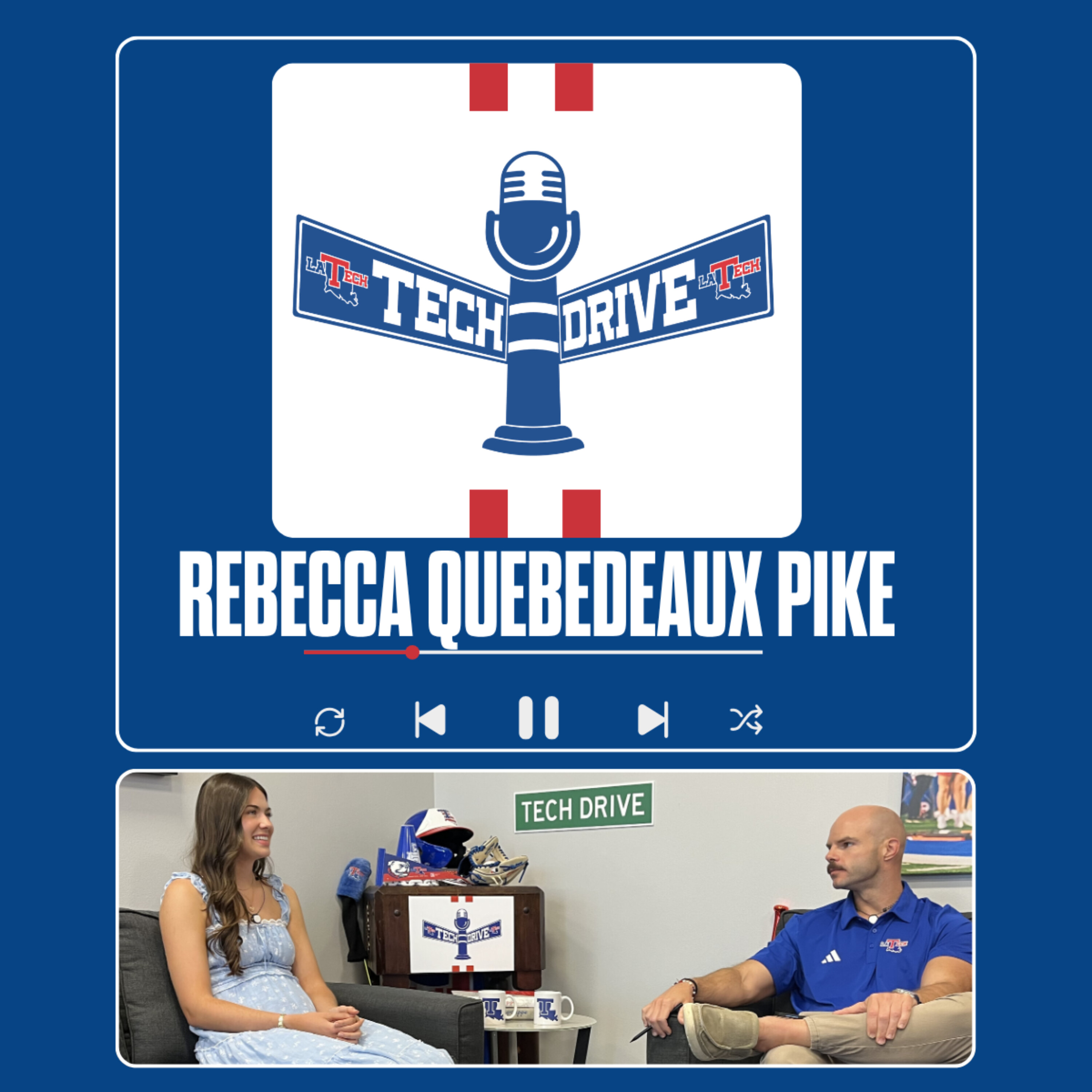 Tech Drive - Rebecca Quebedeaux Pike (Louisiana Tech Alumni Association) episode artwork