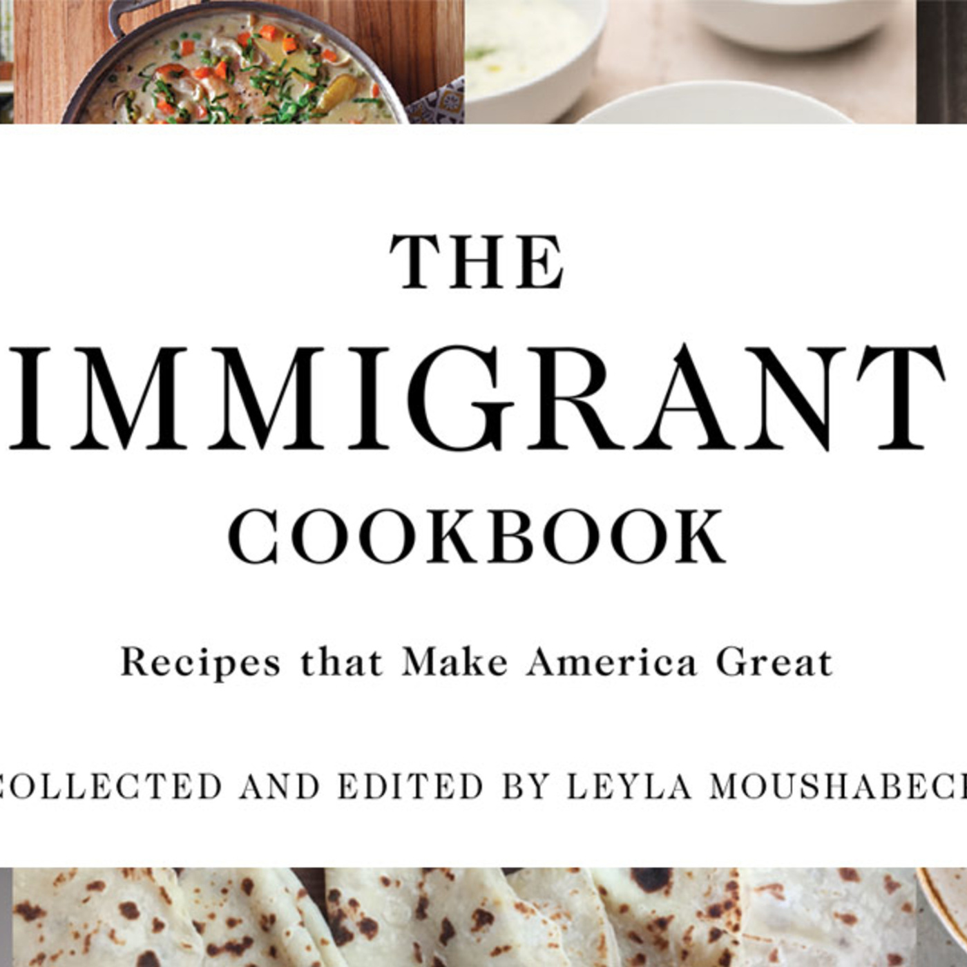 Episode 24: The Immigrant Cookbook with Leyla Moushabeck, Samantha Seneviratne, Ana Sofia Pelaez, and Lauryn Chun