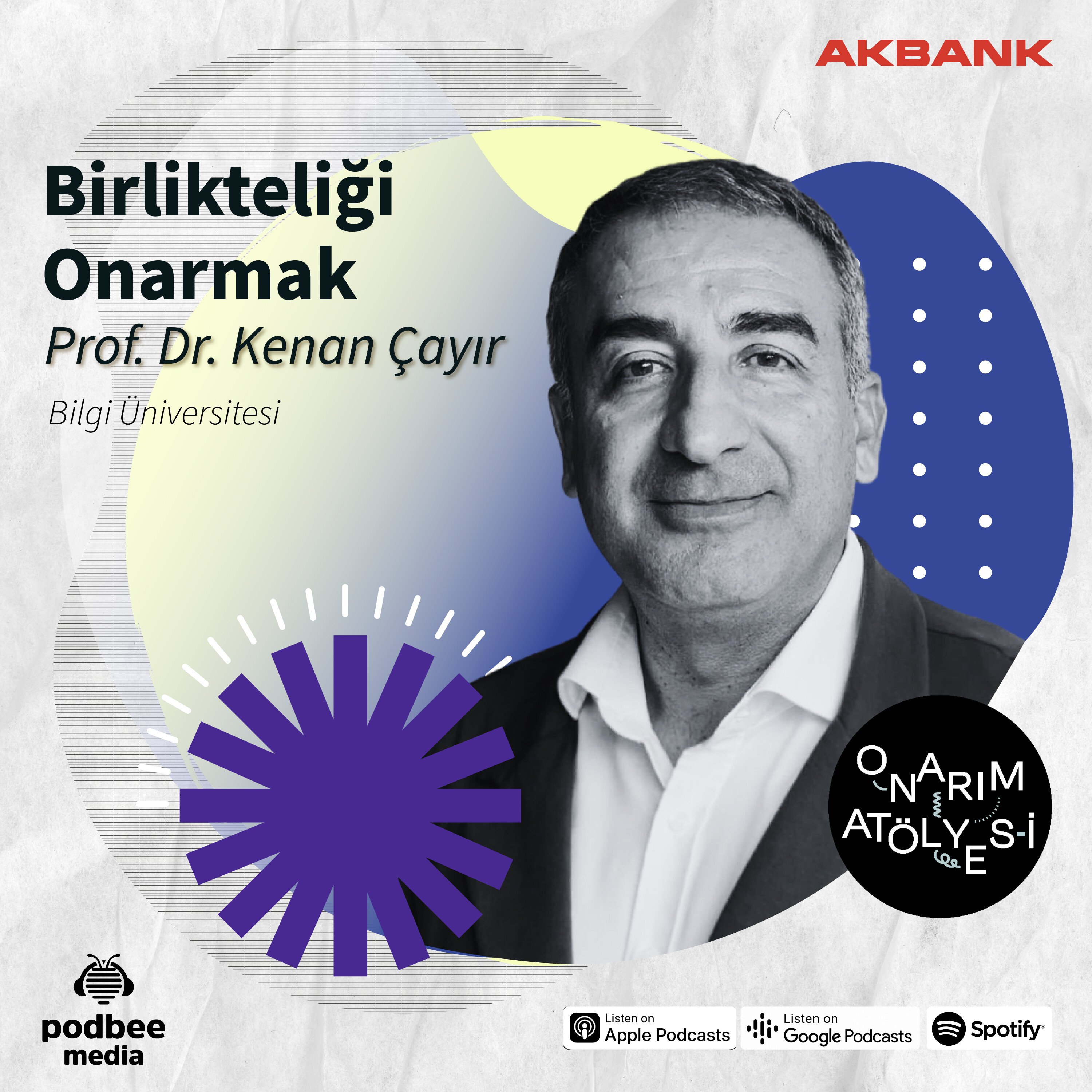 S2E24: Birlikteliği Onarmak // Konuk: Prof. Dr. Kenan Çayır