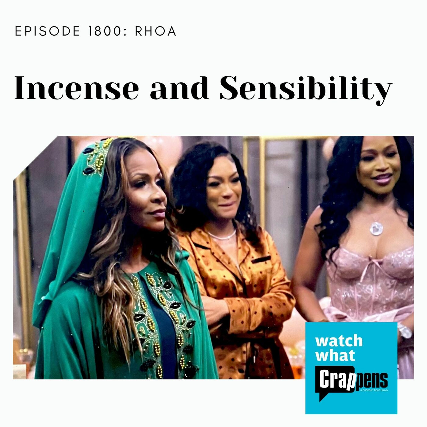 RHOA: Incense and Sensibility