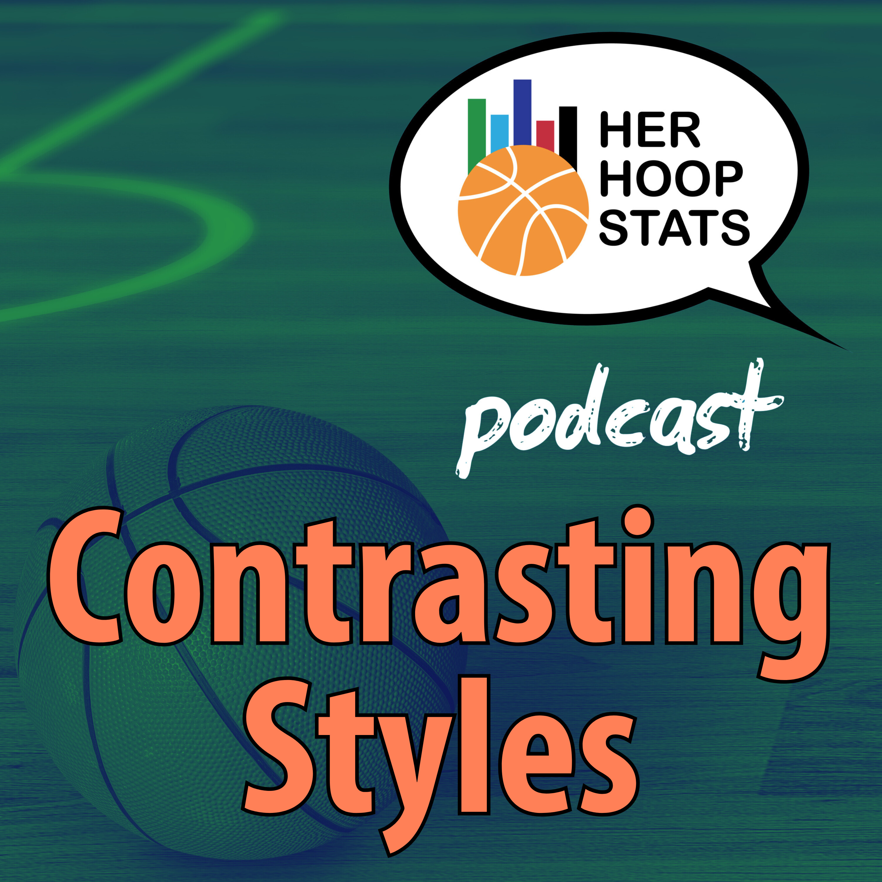 Contrasting Styles | The Her Hoop Stats Podcast Contrasting Styles | The Her Hoop Stats Podcast