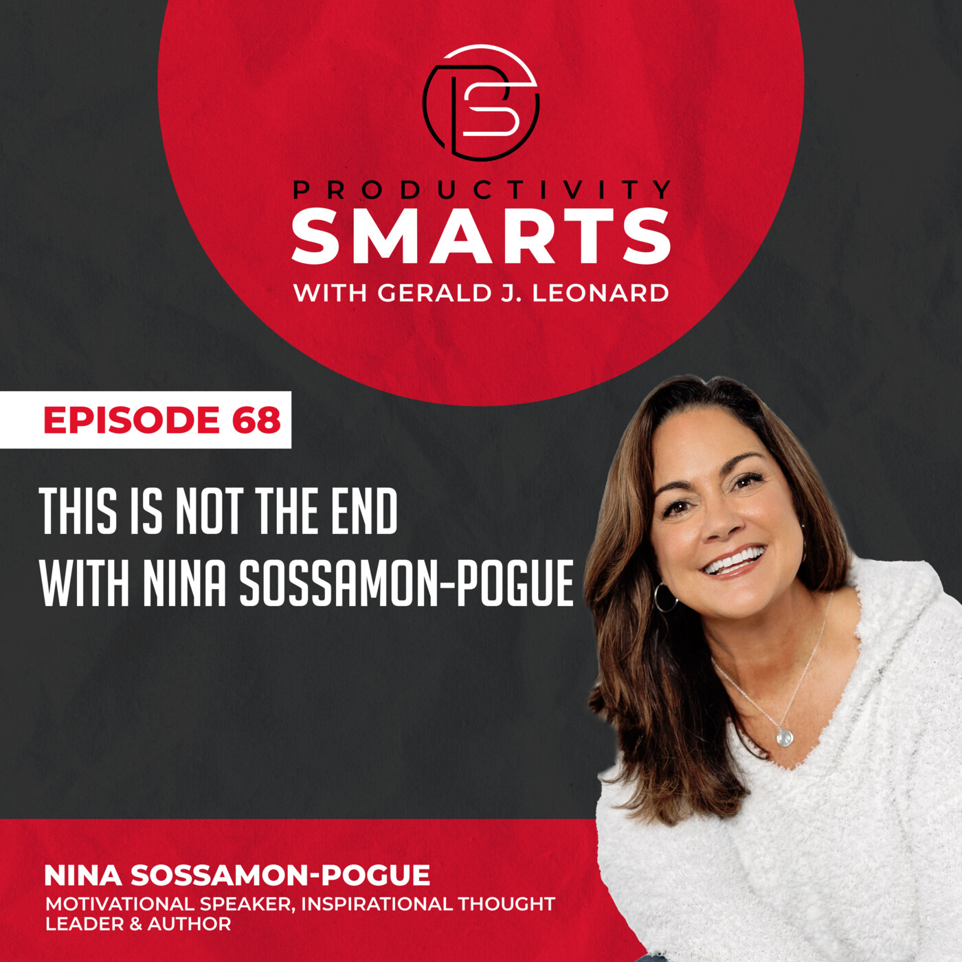 Productivity Smarts 068 - This is Not the End with Nina Sossamon-Pogue