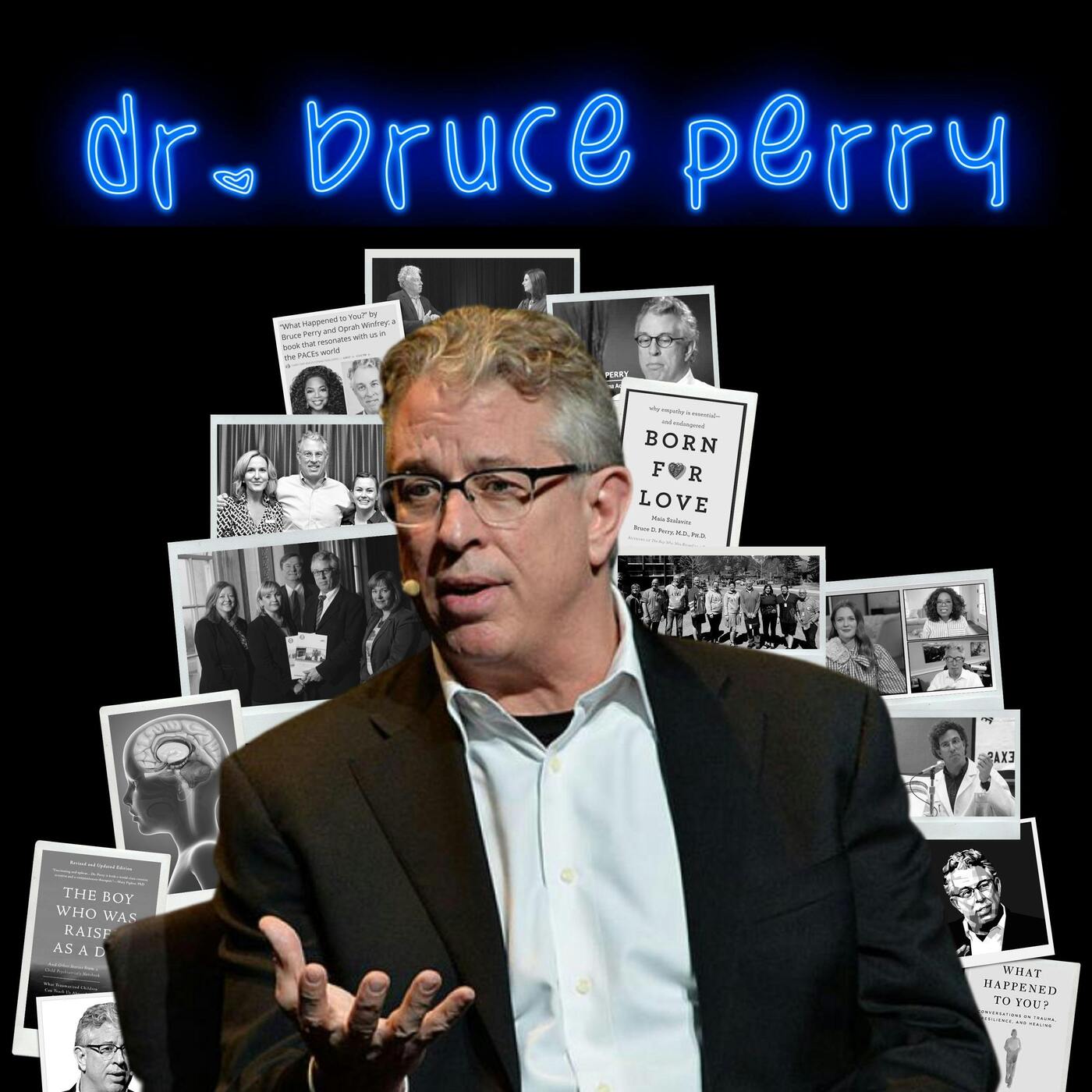 Vulnerable EP58: The Child Actor Crisis with Dr. Bruce Perry