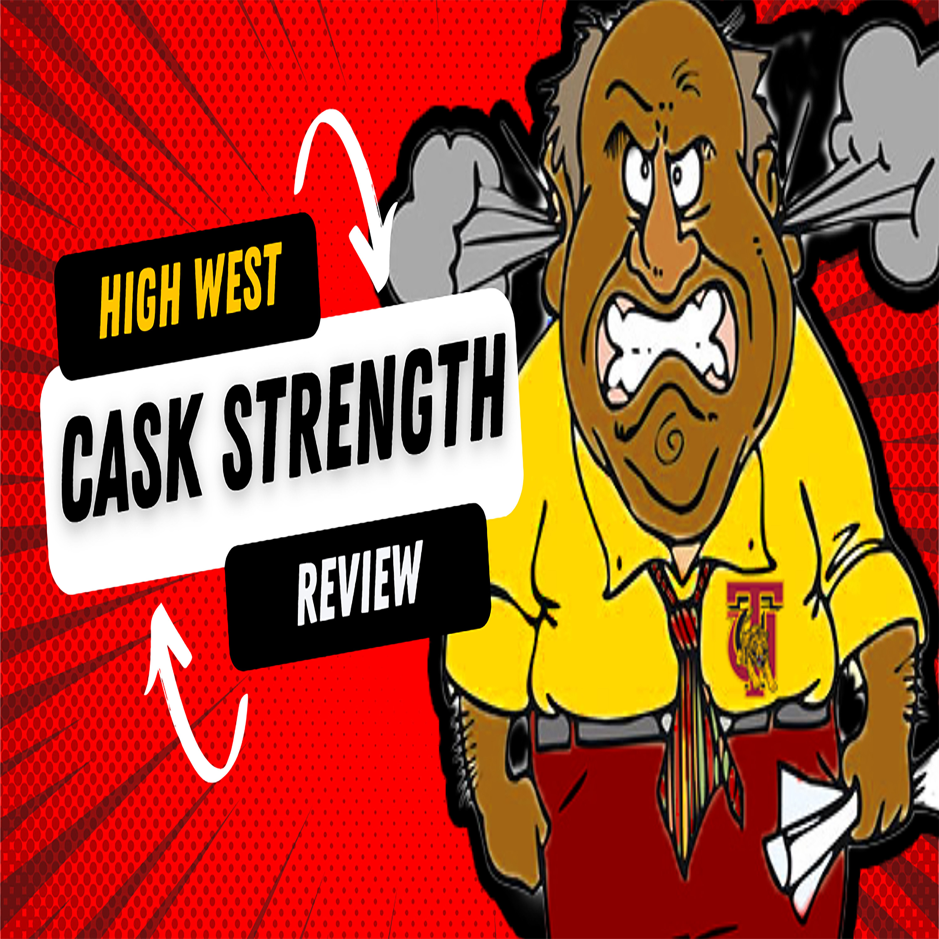 S10E11: Go West Young Man : High West Cast Strength Review
