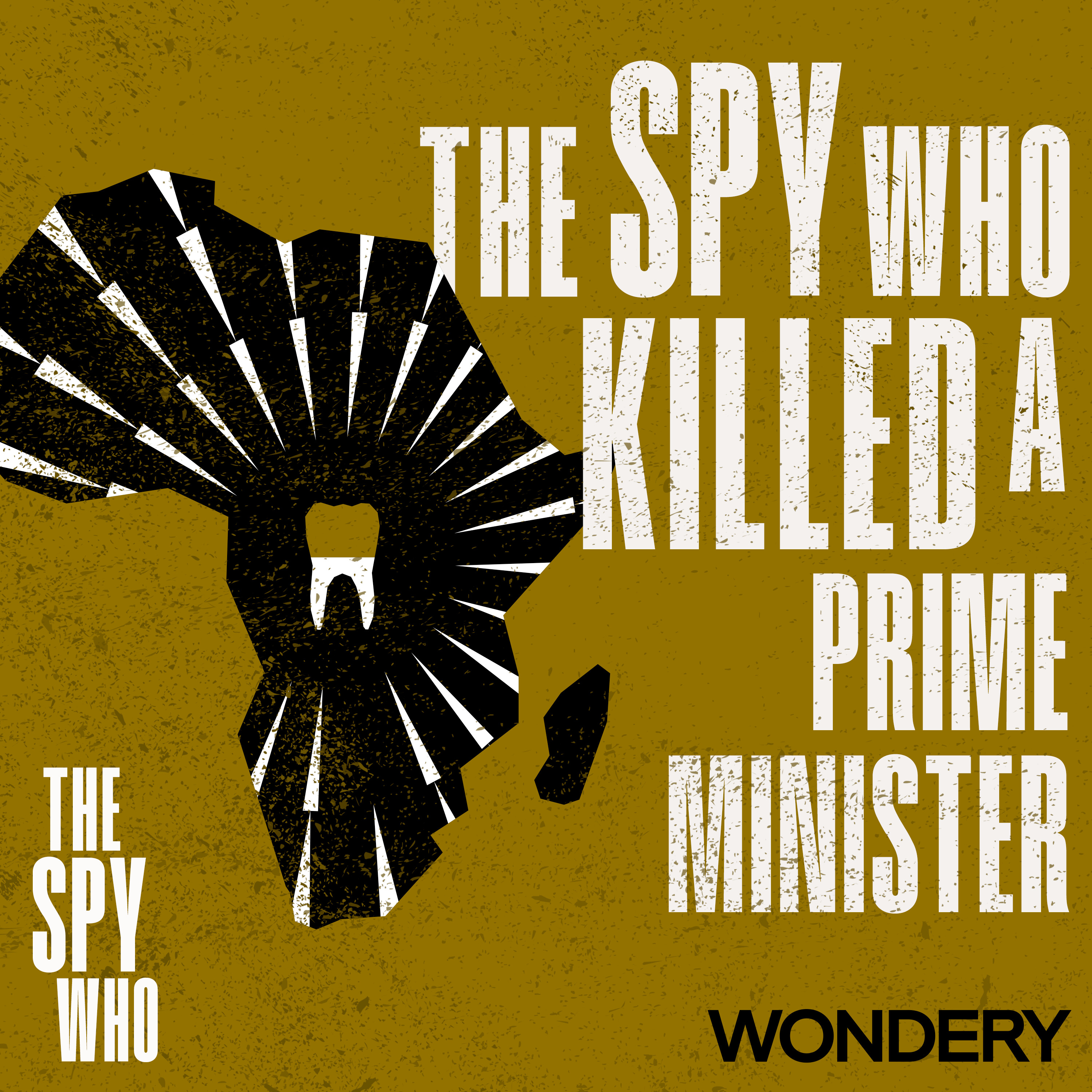 The Spy Who Killed a Prime Minister | Independence Day | 1