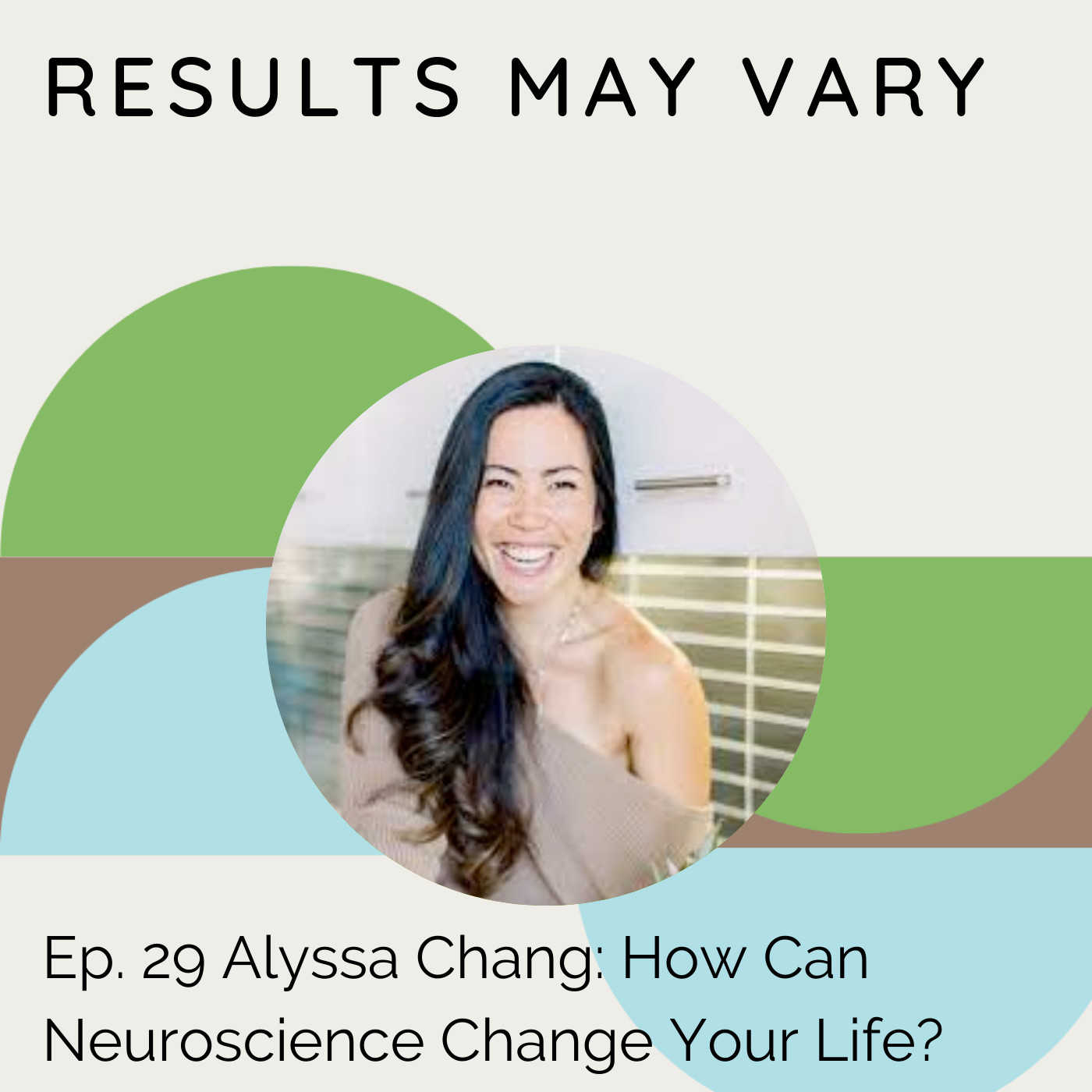 RMV 29 Alyssa Chang: How Can Neuroscience Change Your Life