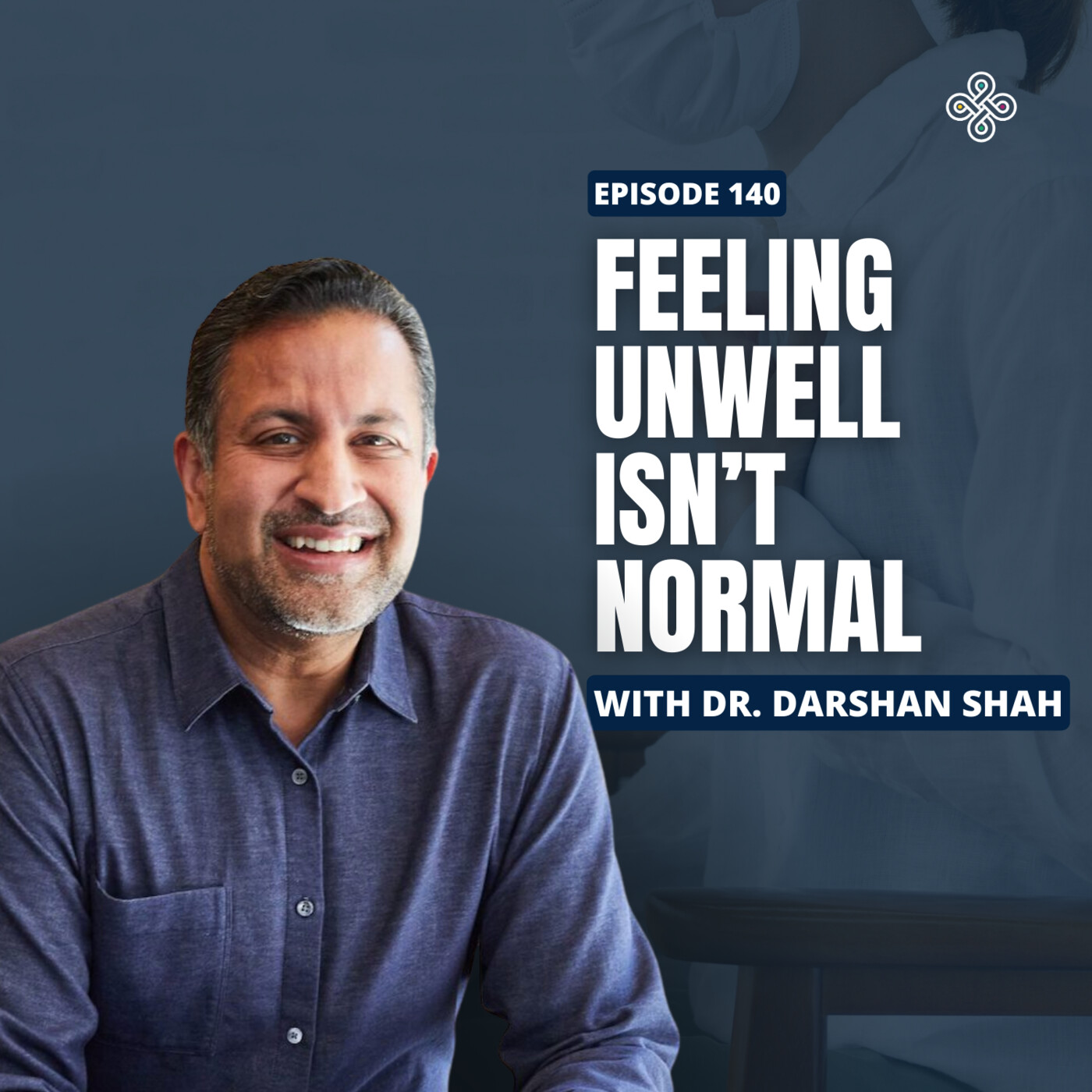 Ep. 140 - "Become CEO of Your Health: Functional Testing and Longevity Tools with Dr. Darshan Shah "