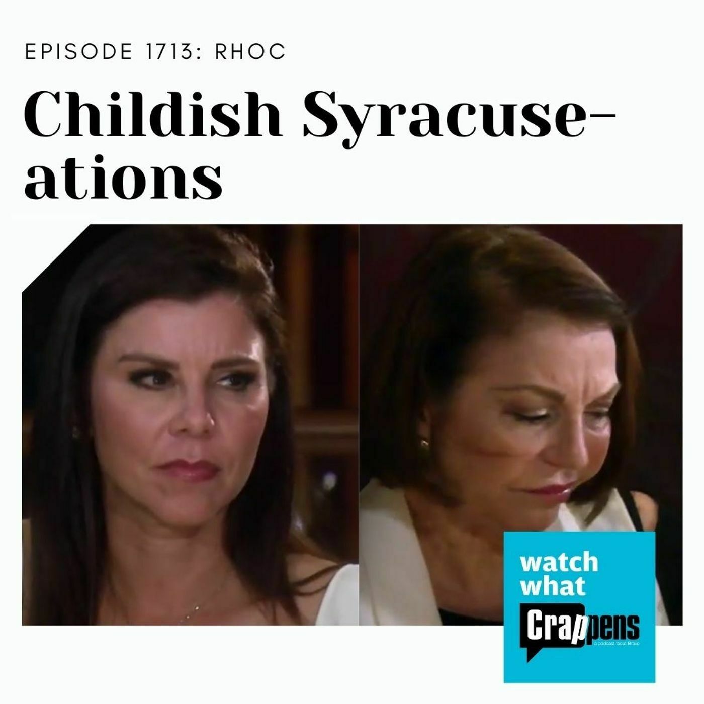 #1713 RHOC: Childish Syracuse-ations