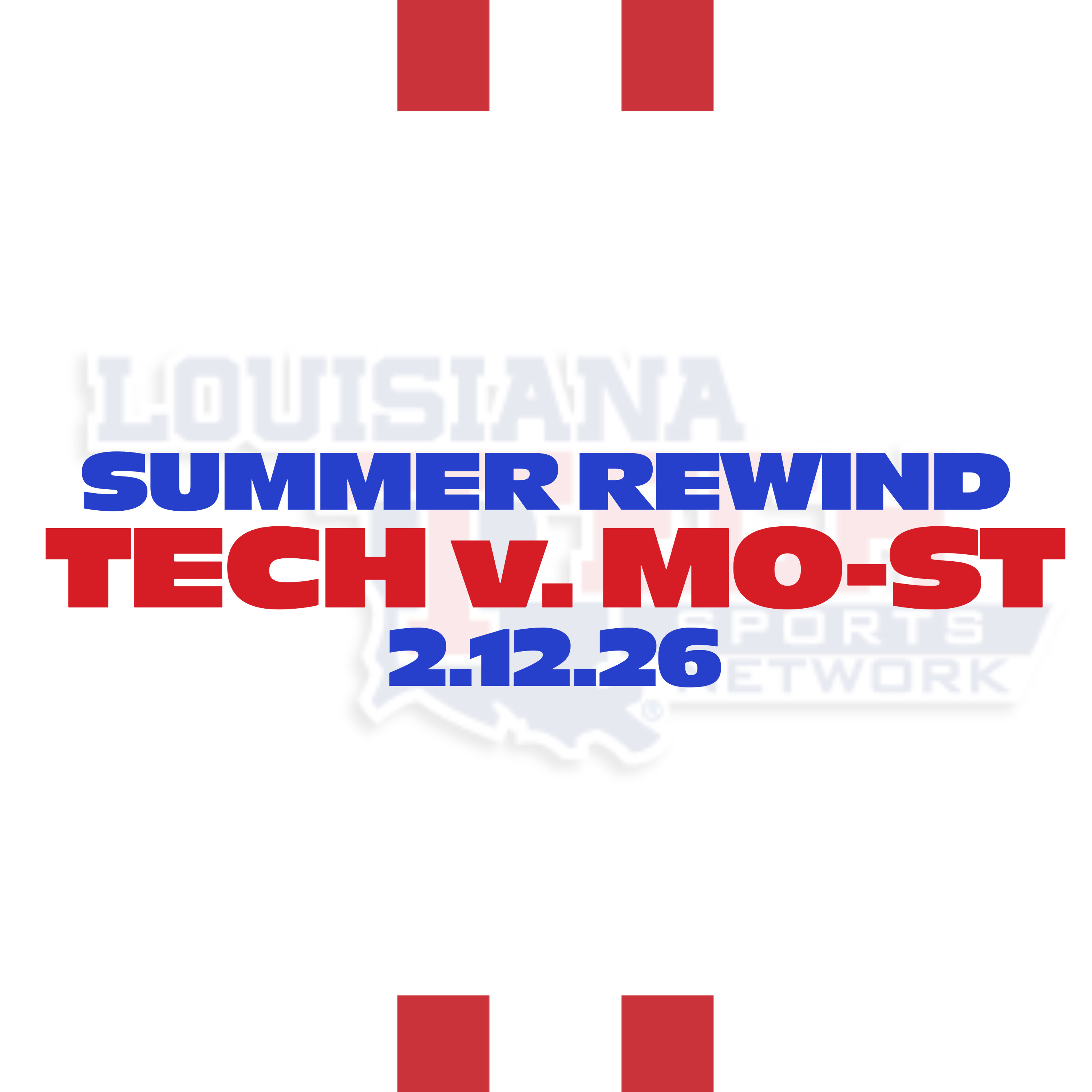 Summer Rewind - Bulldogs Win 2OT Thriller | (Missouri State) 2-12-26 episode artwork
