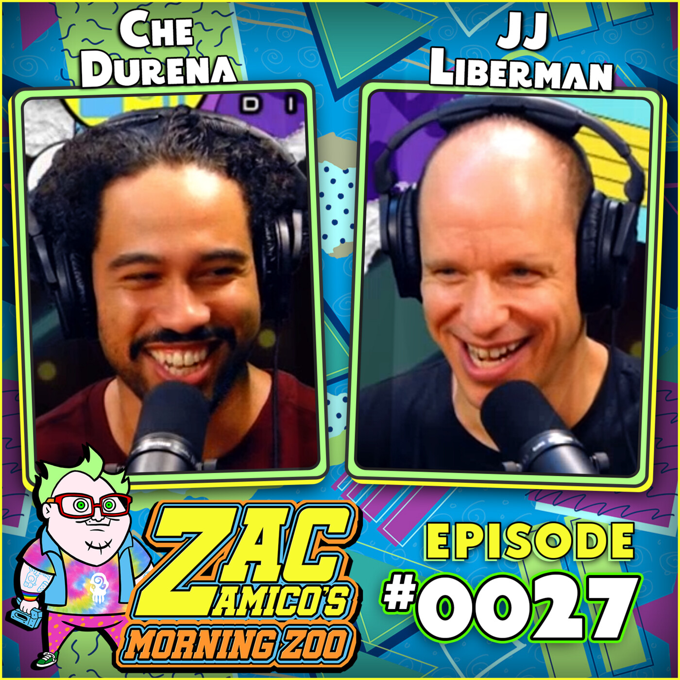 0027. Che Durena and JJ Liberman
