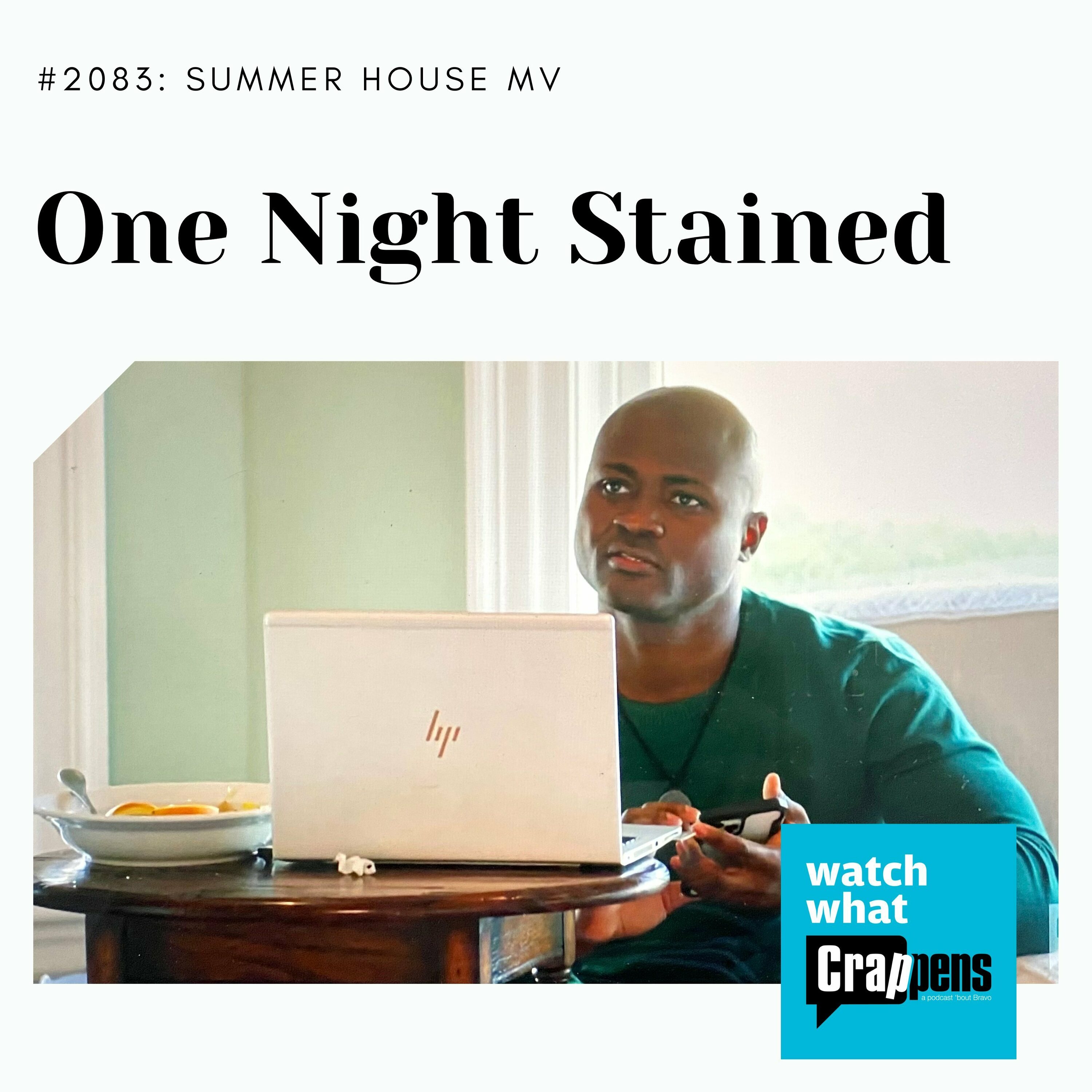 Summer House MV: One Night Stained