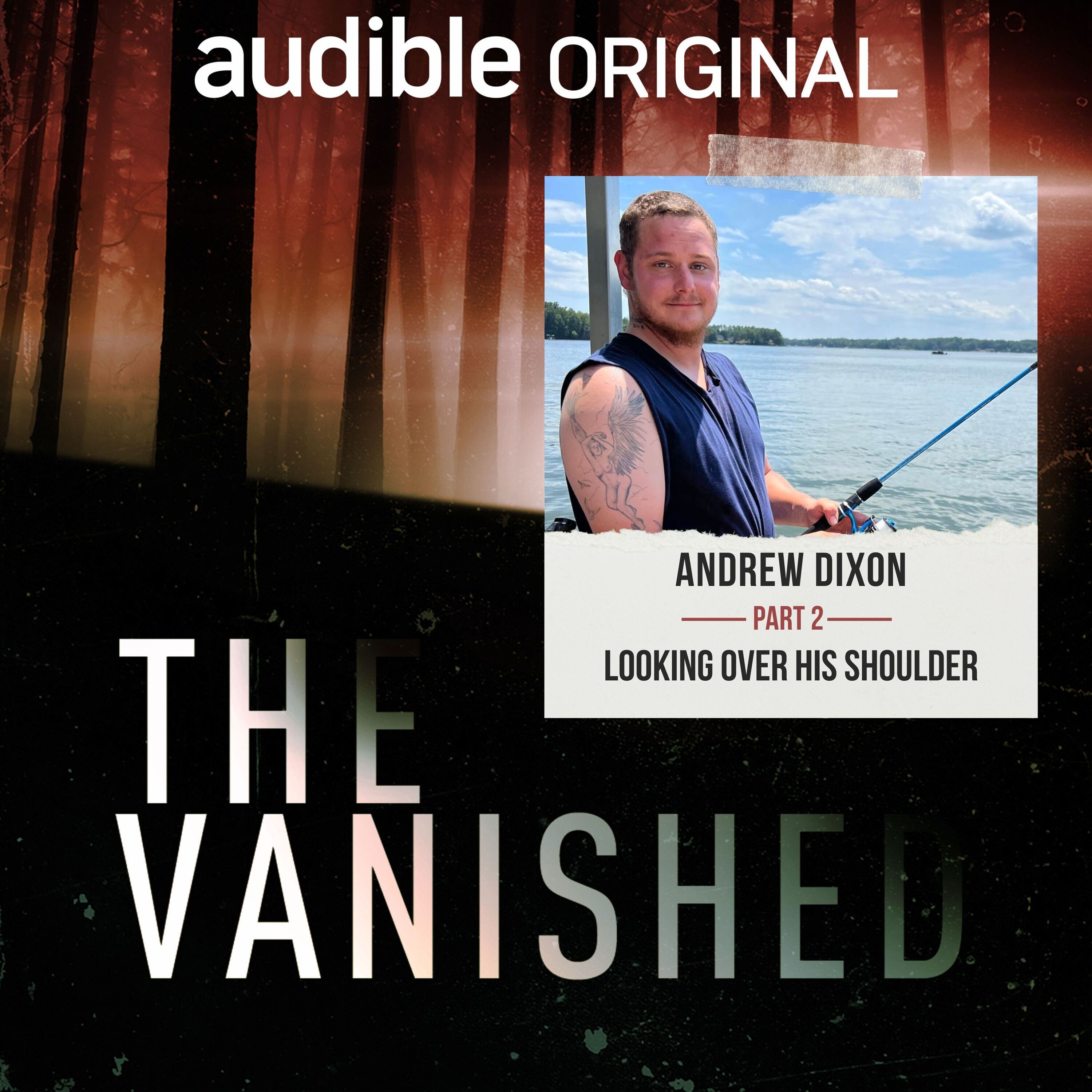 Andrew Dixon Part 2: Looking Over His Shoulder