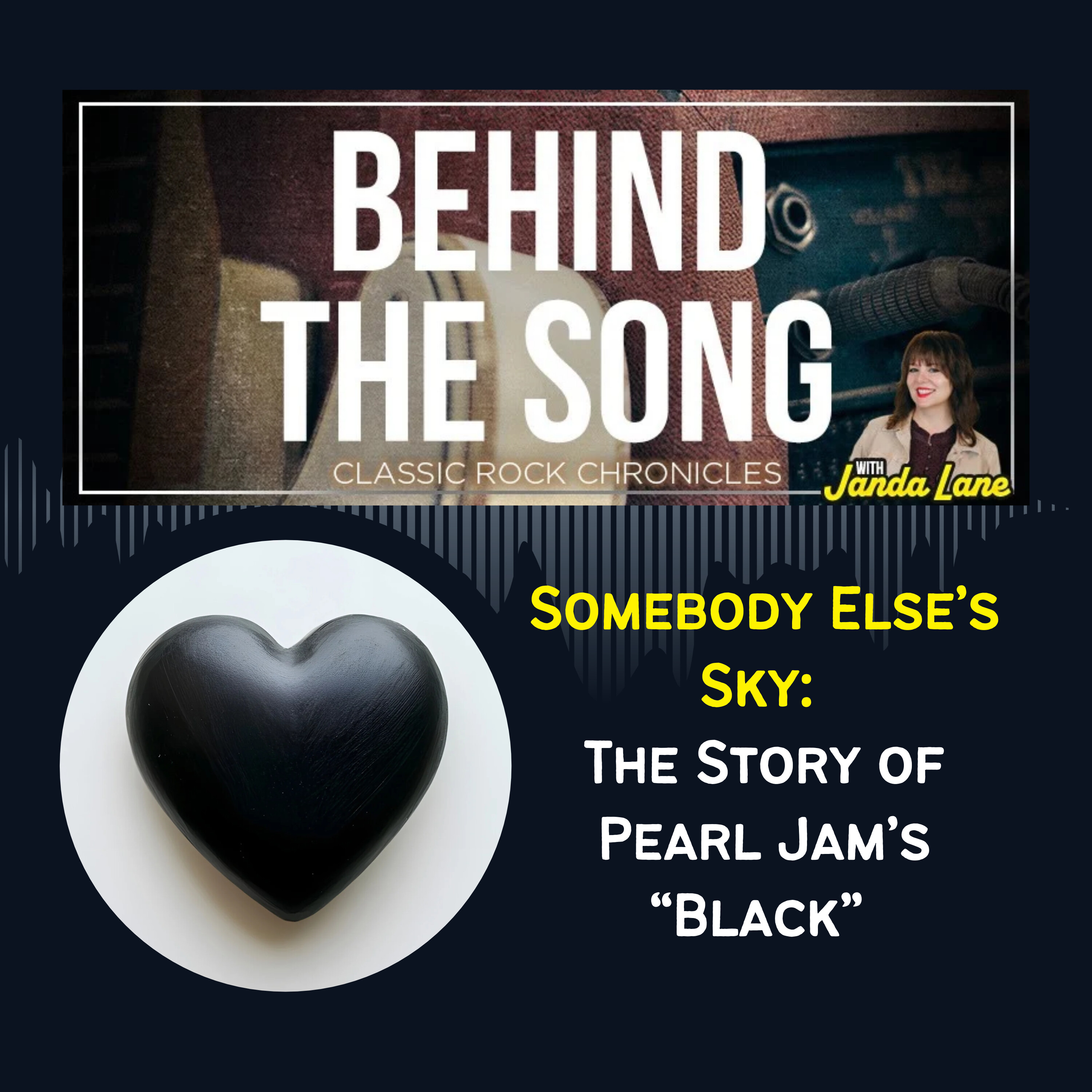 Somebody Else’s Sky: The Story of Pearl Jam’s “Black”