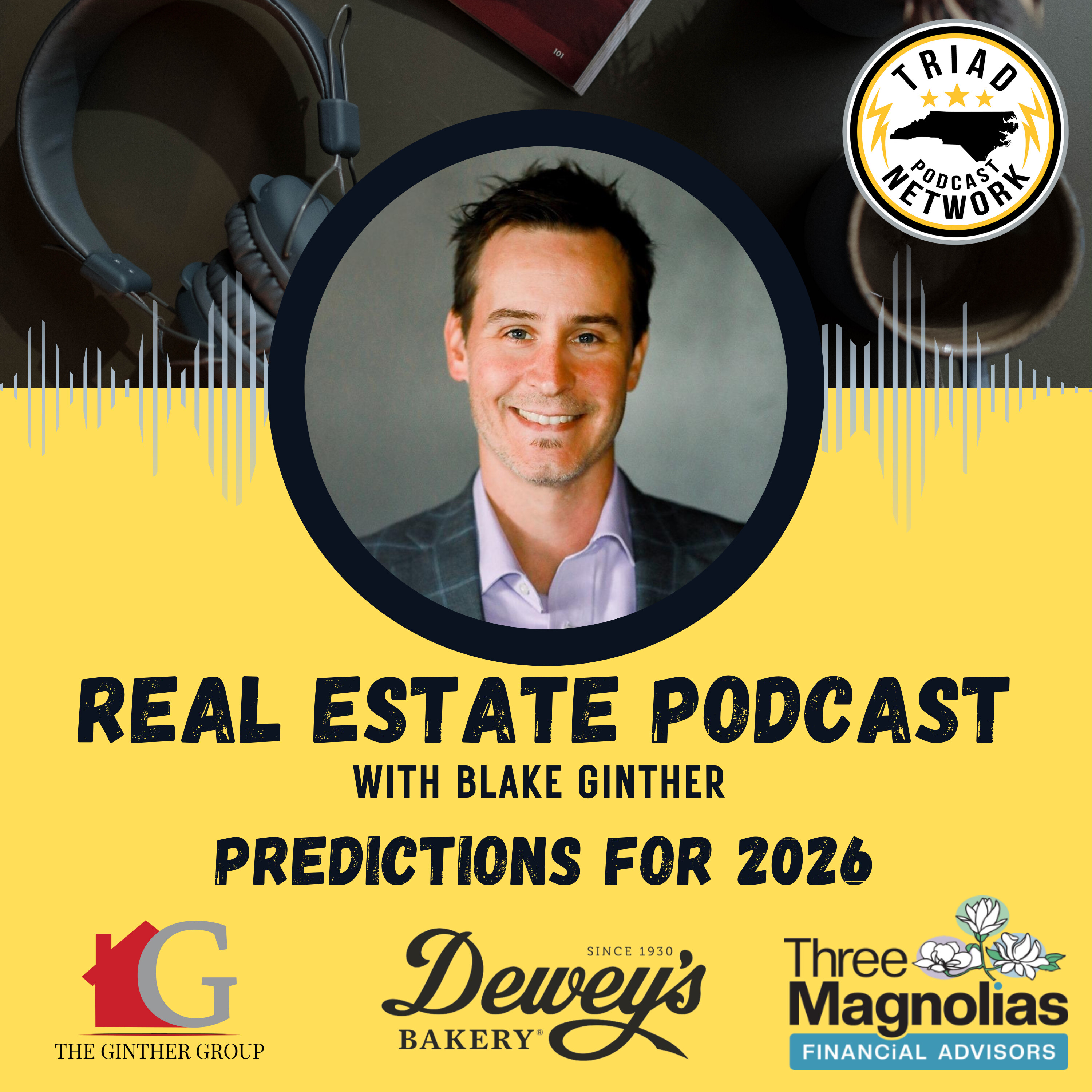 REAL ESTATE PODCAST: Predictions for 2026