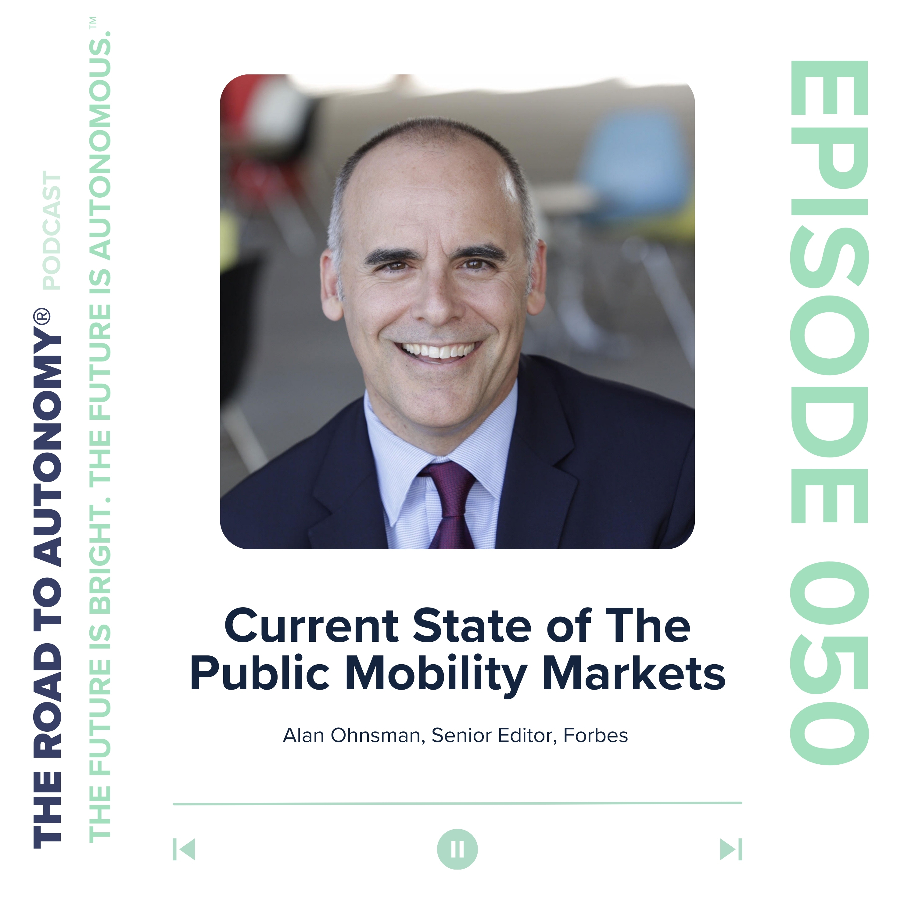 cover of episode Episode 50 | Current State of The Public Mobility Markets