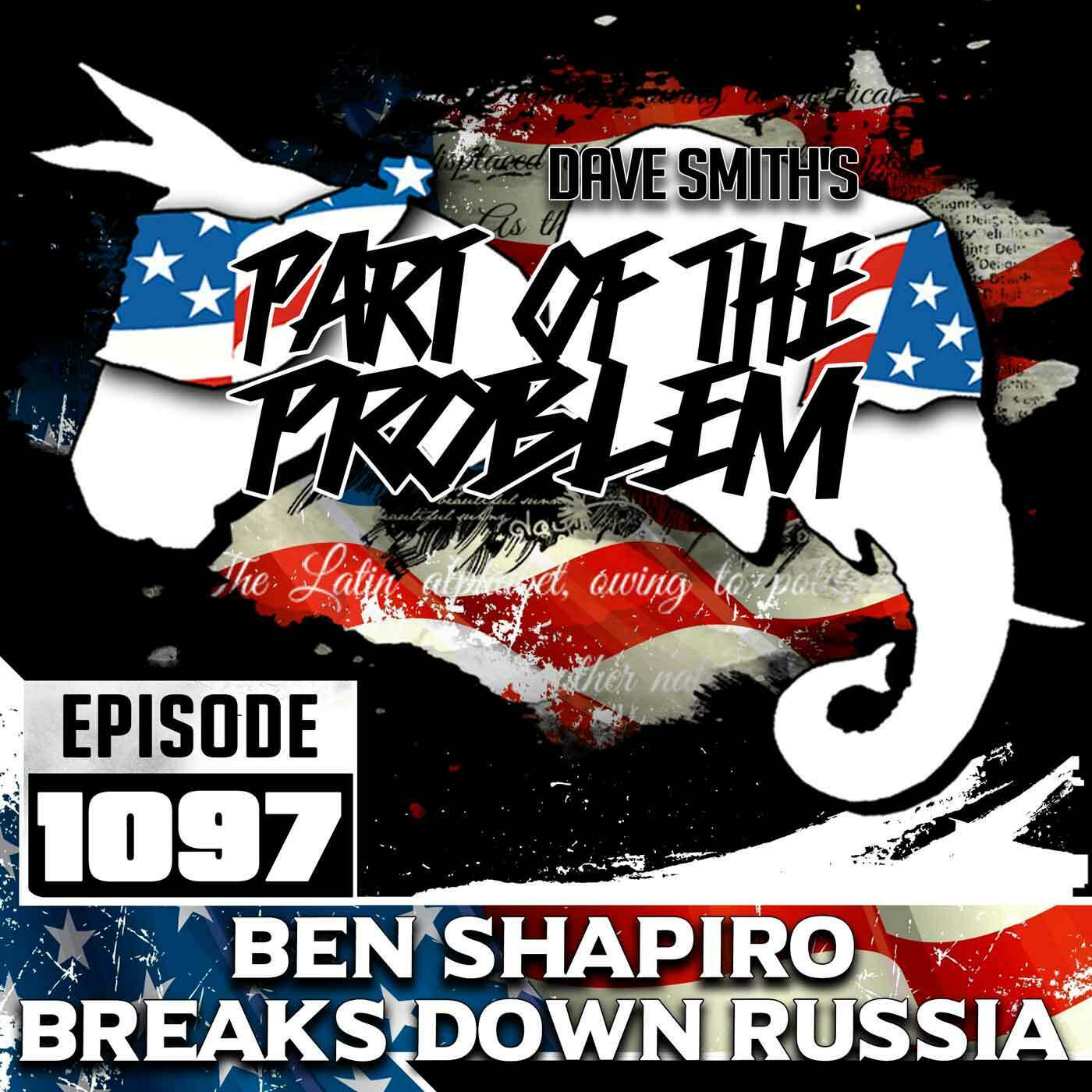 Ben Shapiro Breaks Down Russia