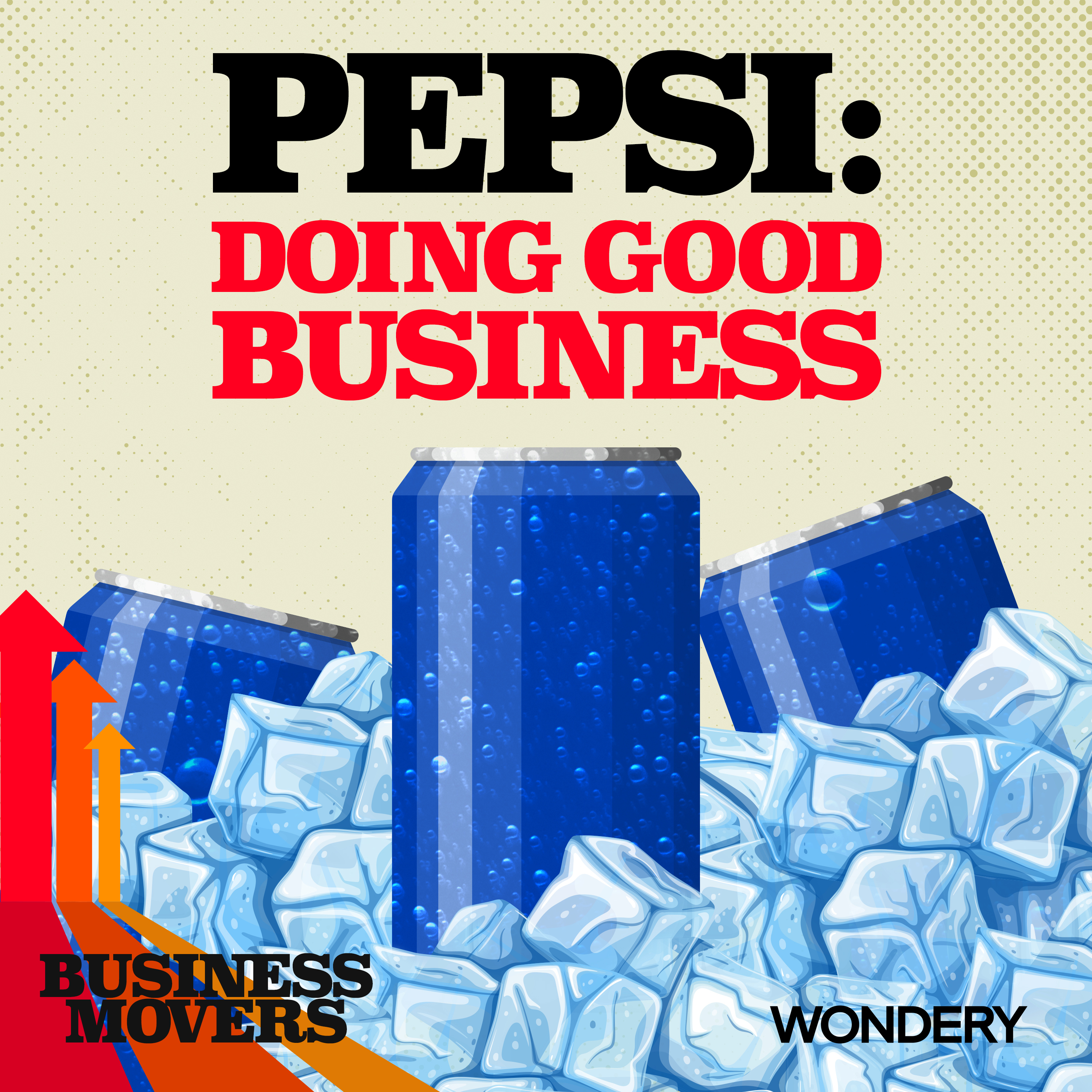 cover of episode Pepsi: Doing Good Business | Change for the Machine | 3