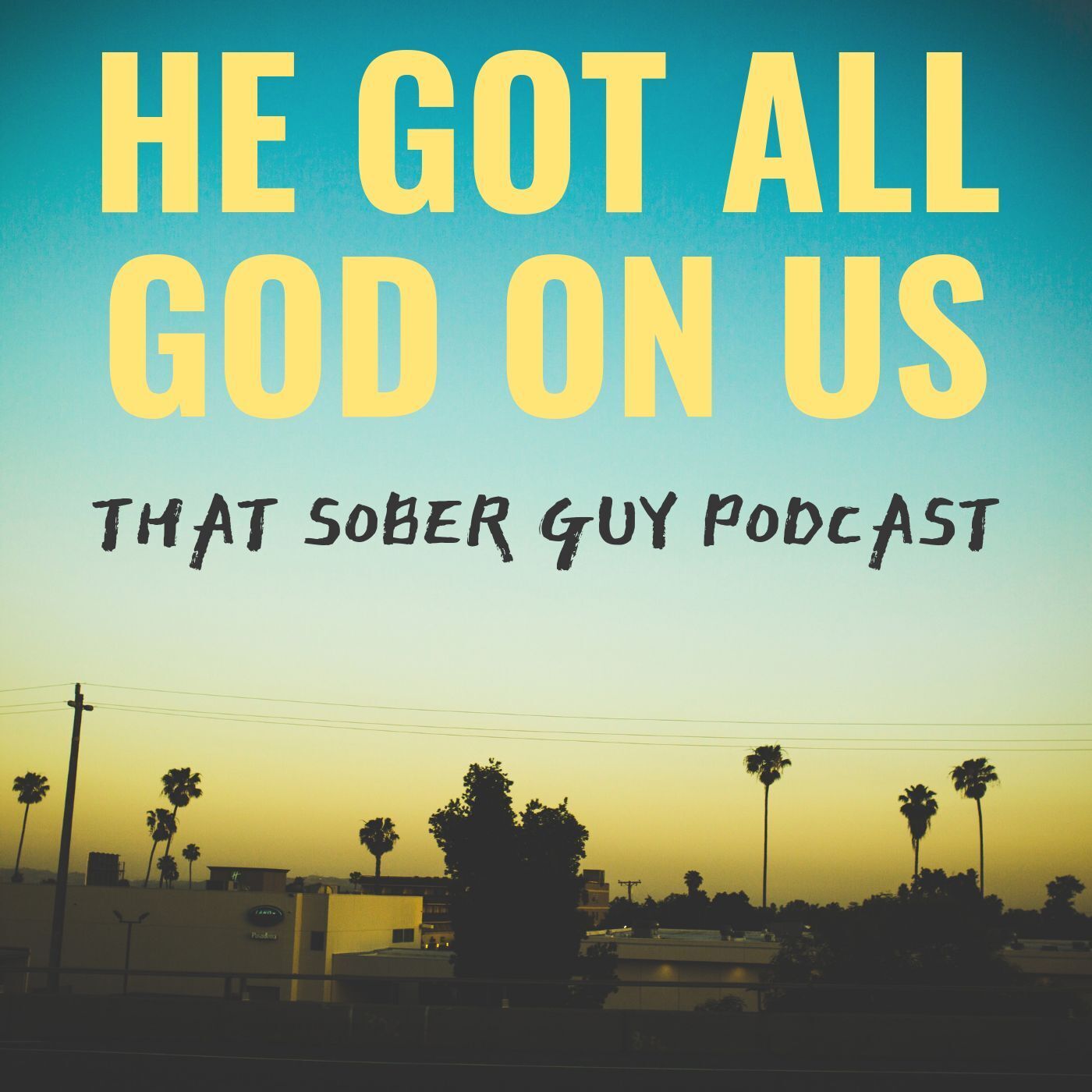 That Sober Guy Podcast