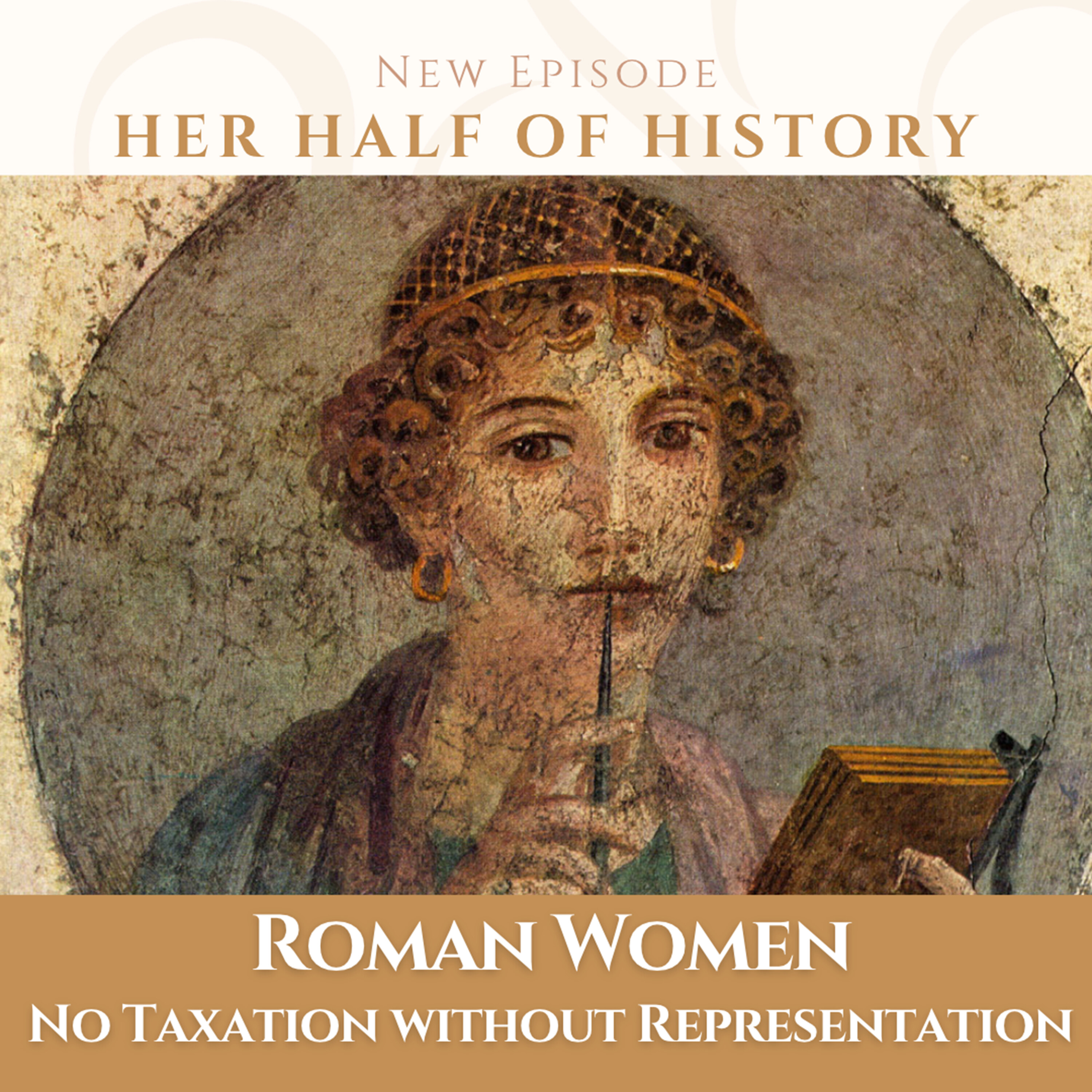 Roman Women and No Taxation without Representation (ep. 17.2) (rebroadcast)
