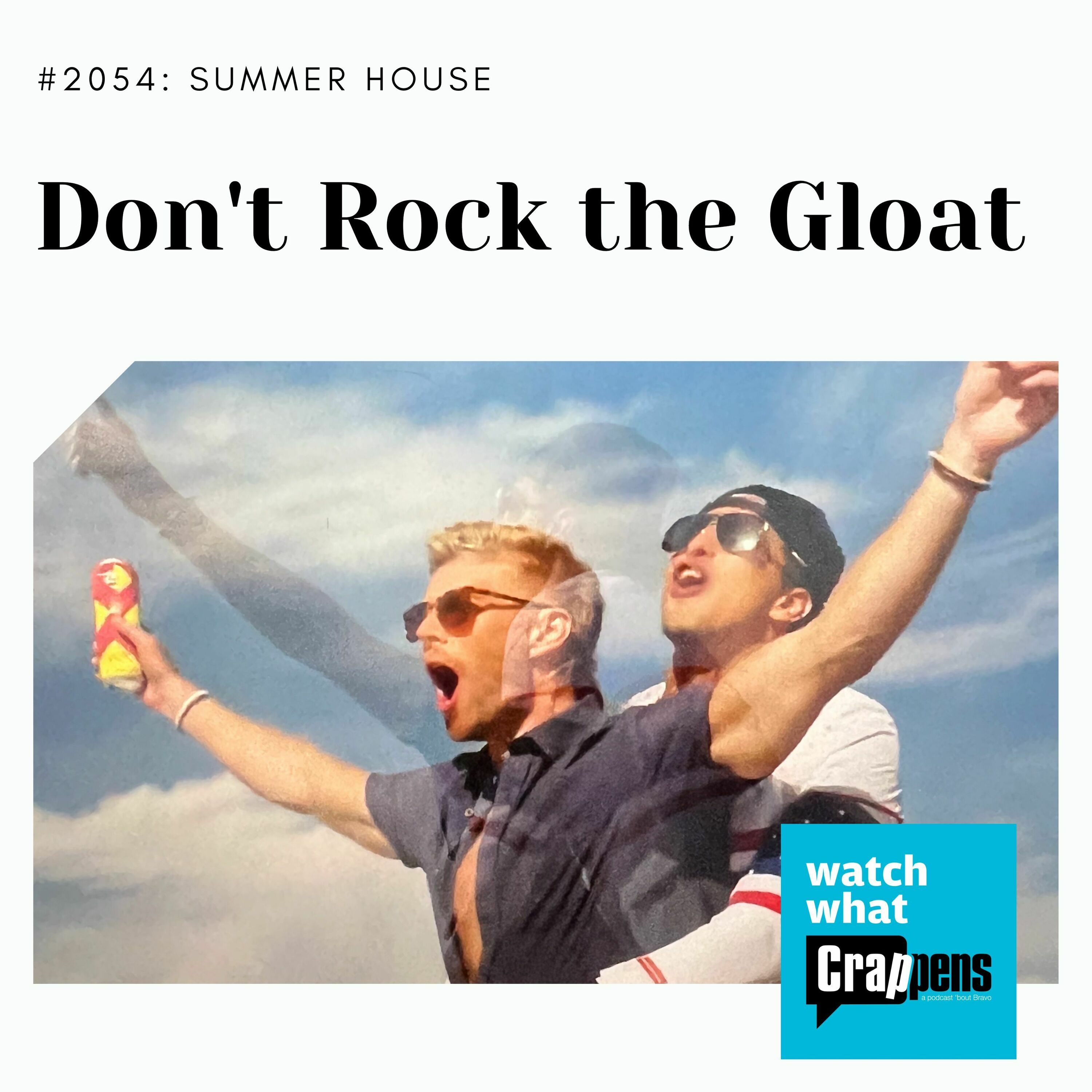 Summer House: Don't Rock the Gloat